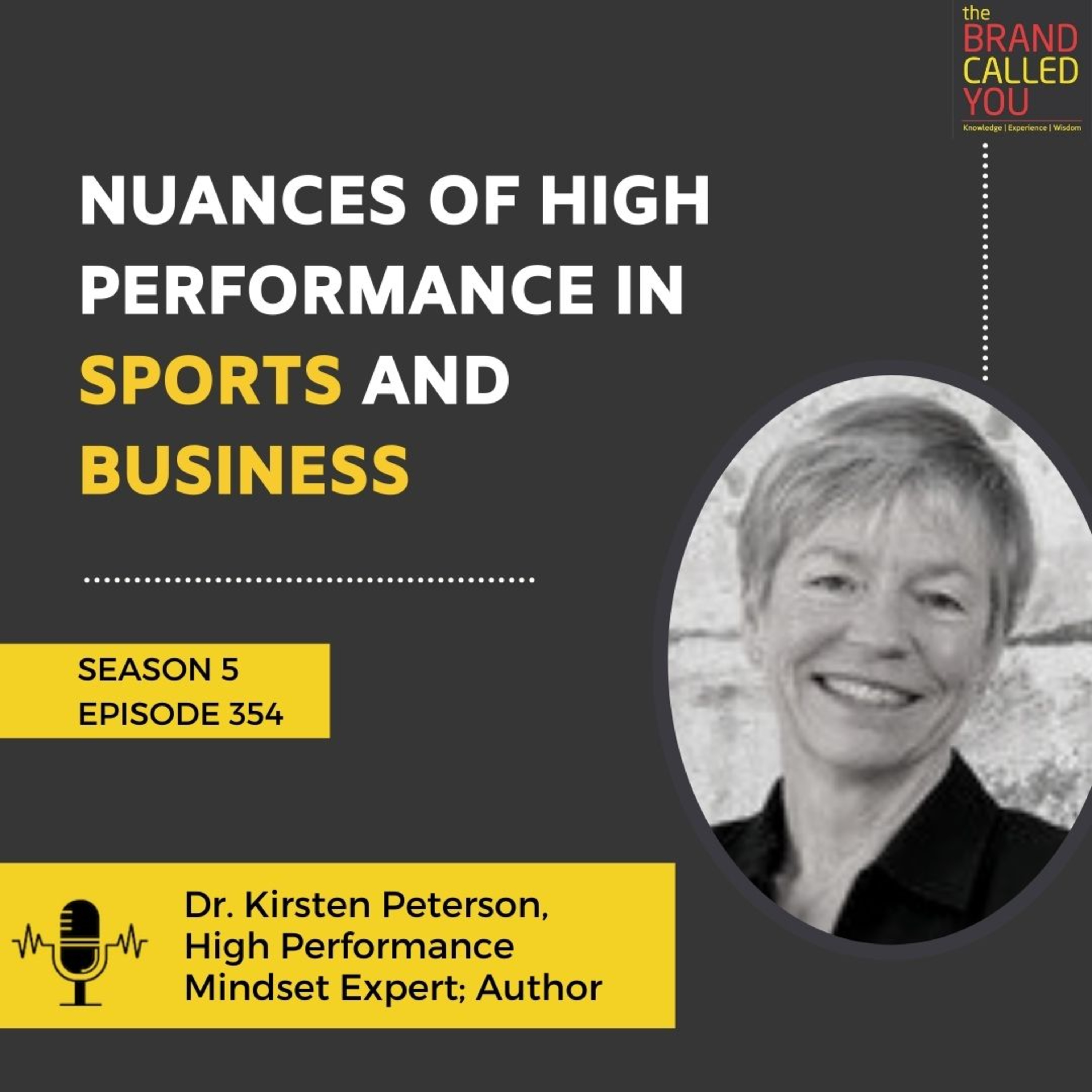 Nuances of High Performance in Sports and Business | Dr. Kirsten Peterson | High-Performance Mindset Expert; Author