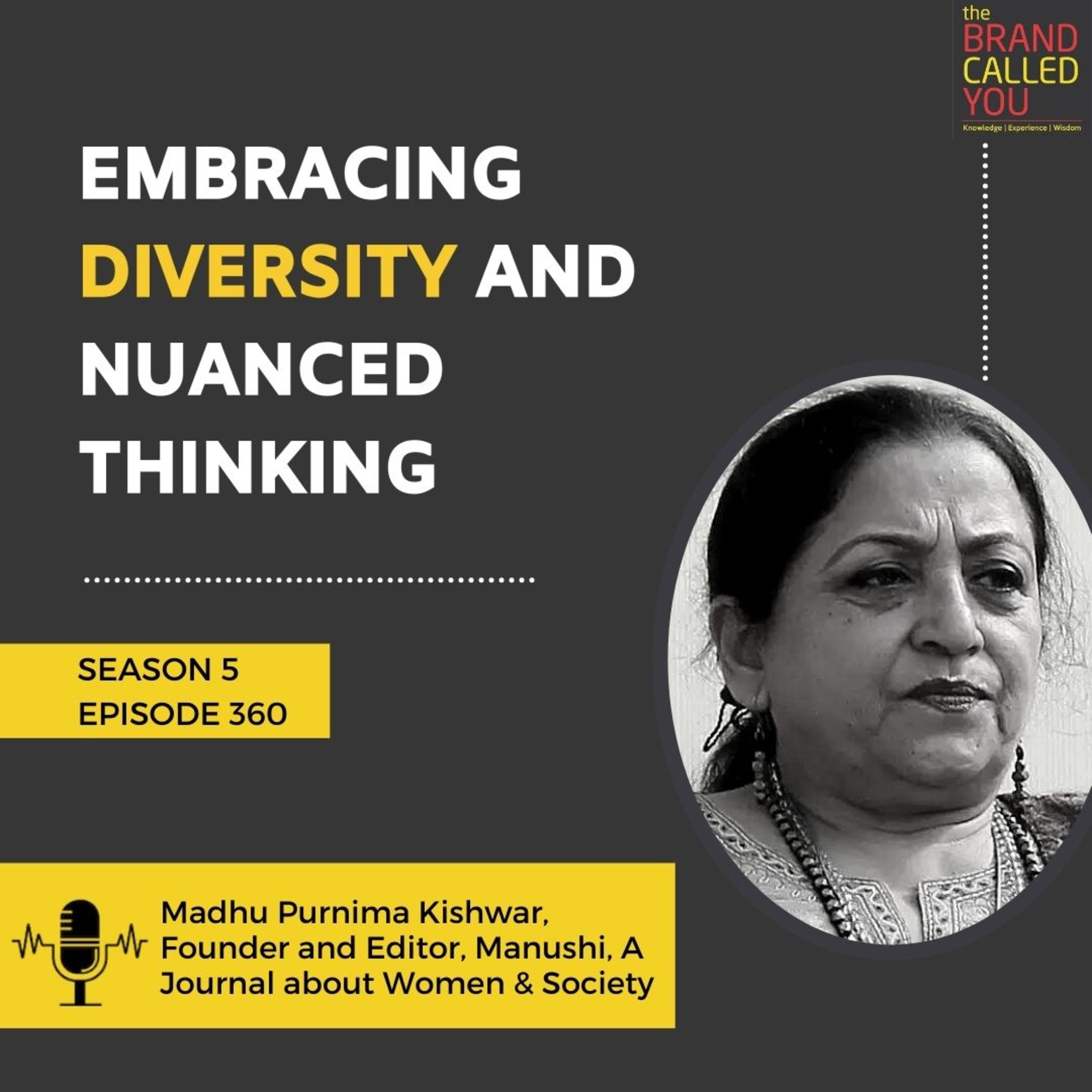 Embracing Diversity and Nuanced Thinking | Madhu Purnima Kishwar, Founder and Editor, Manushi, A Journal about Women & Society