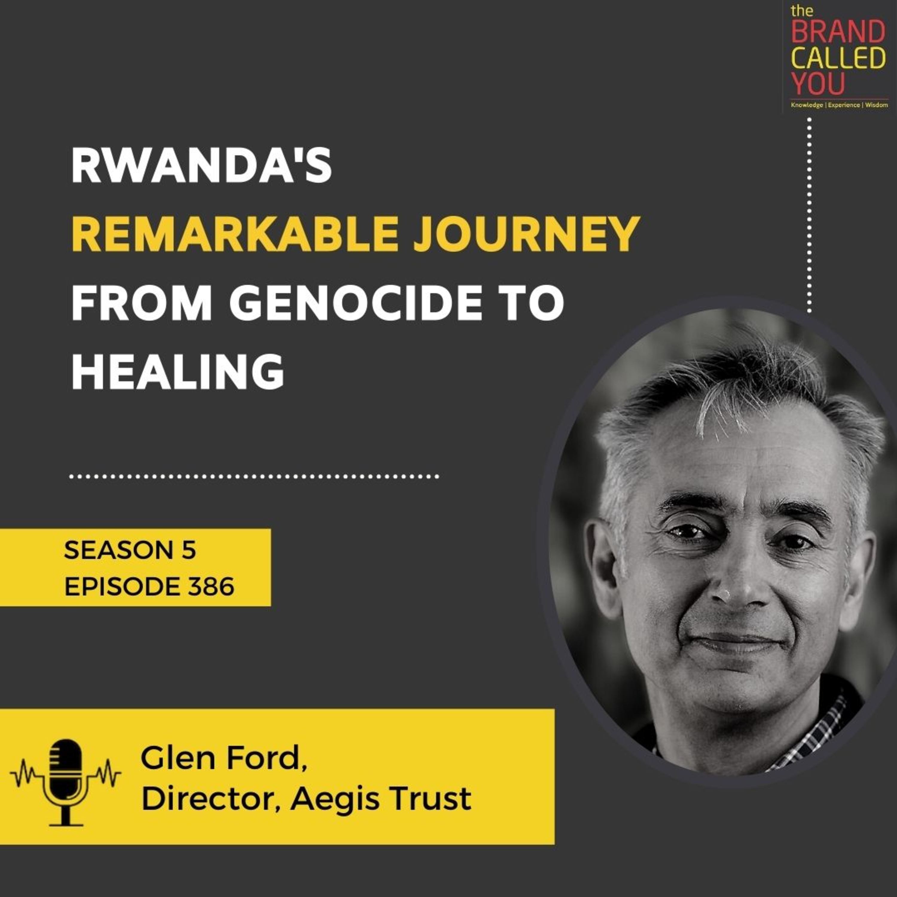 Rwanda's Remarkable Journey from Genocide to Healing | Glen Ford | Director, Aegis Trust