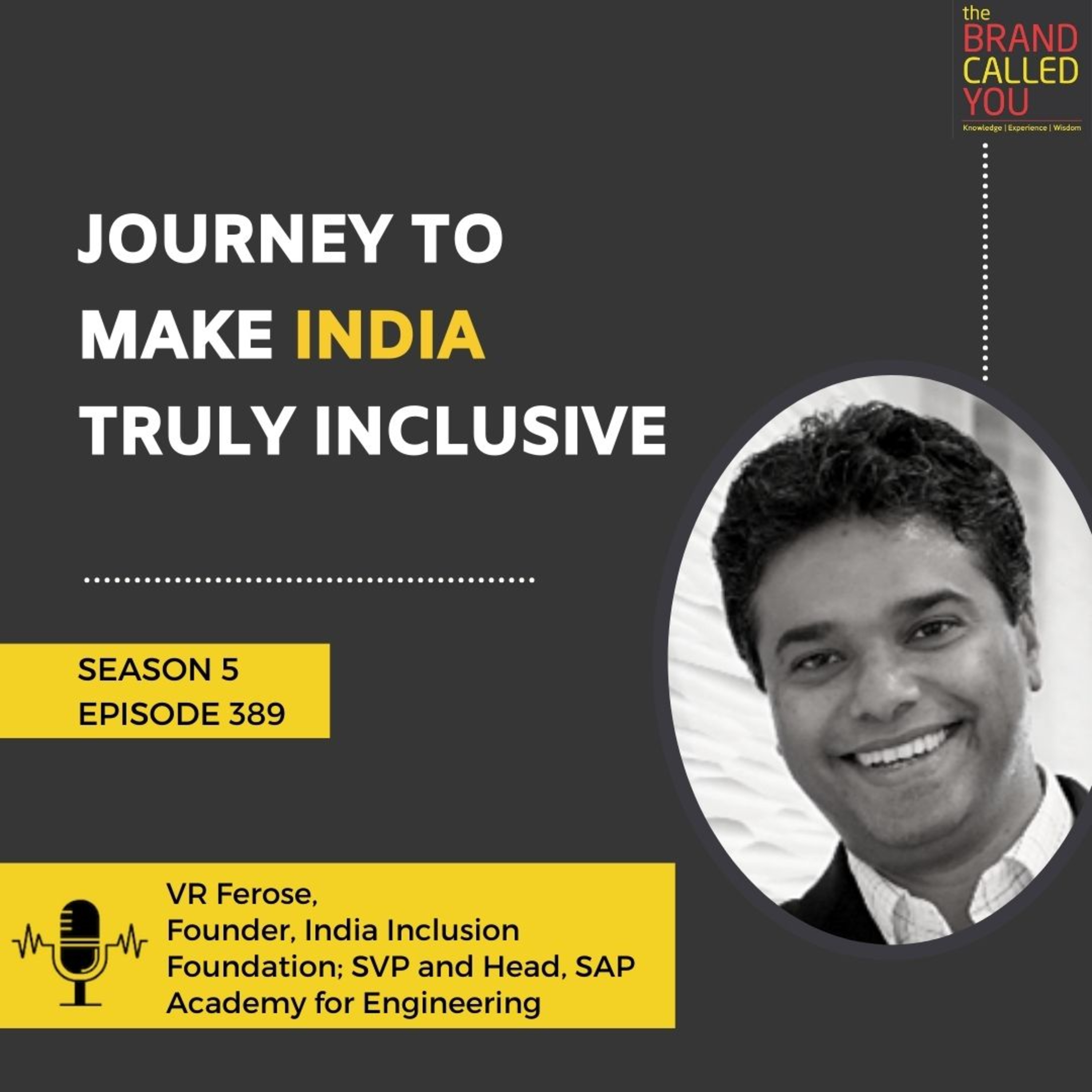 Journey to Make India Truly Inclusive | VR Ferose | Founder, India Inclusion Foundation; SVP and Head, SAP Academy for Engineering