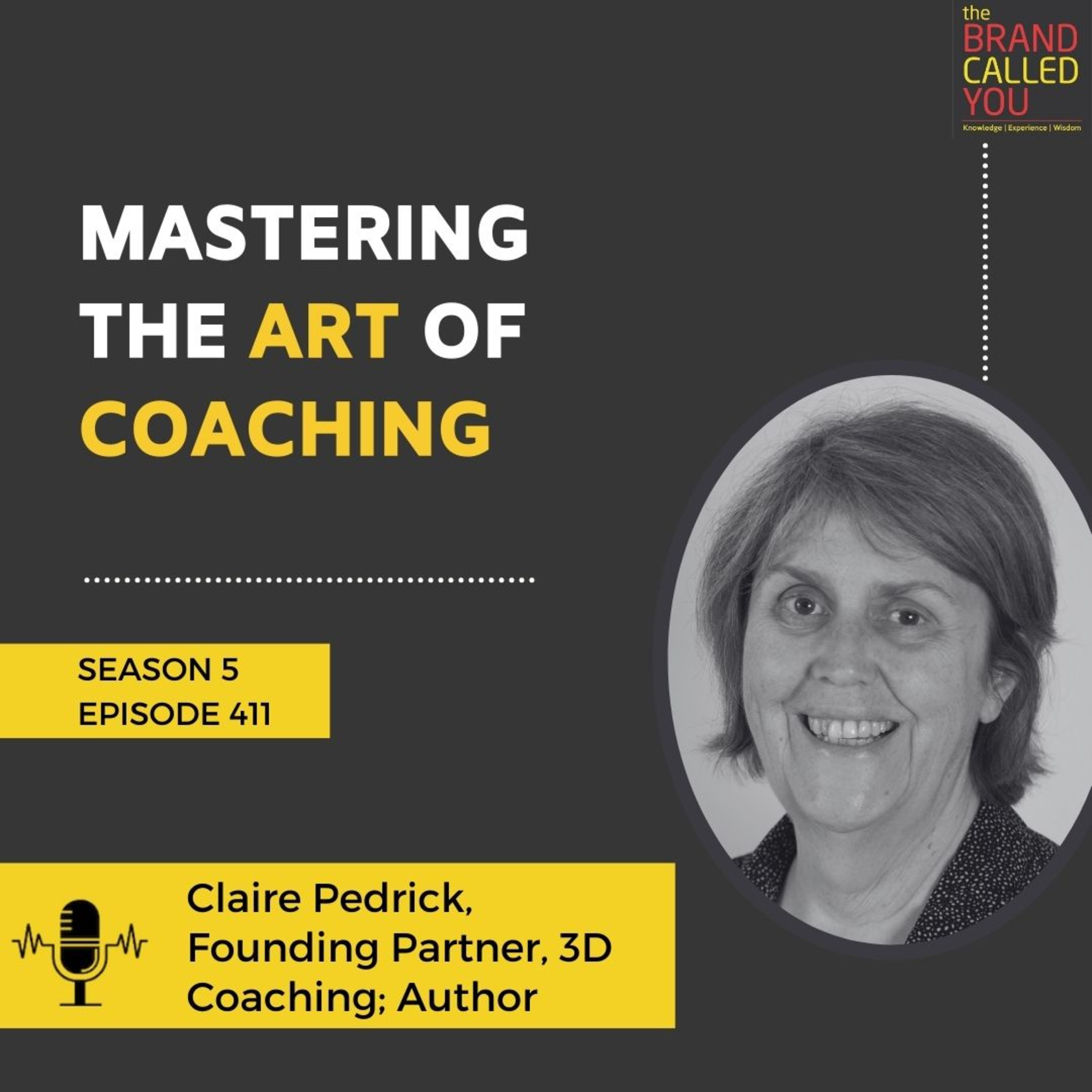 Mastering the Art of Coaching | Claire Pedrick, Founding Partner, 3D Coaching; Author