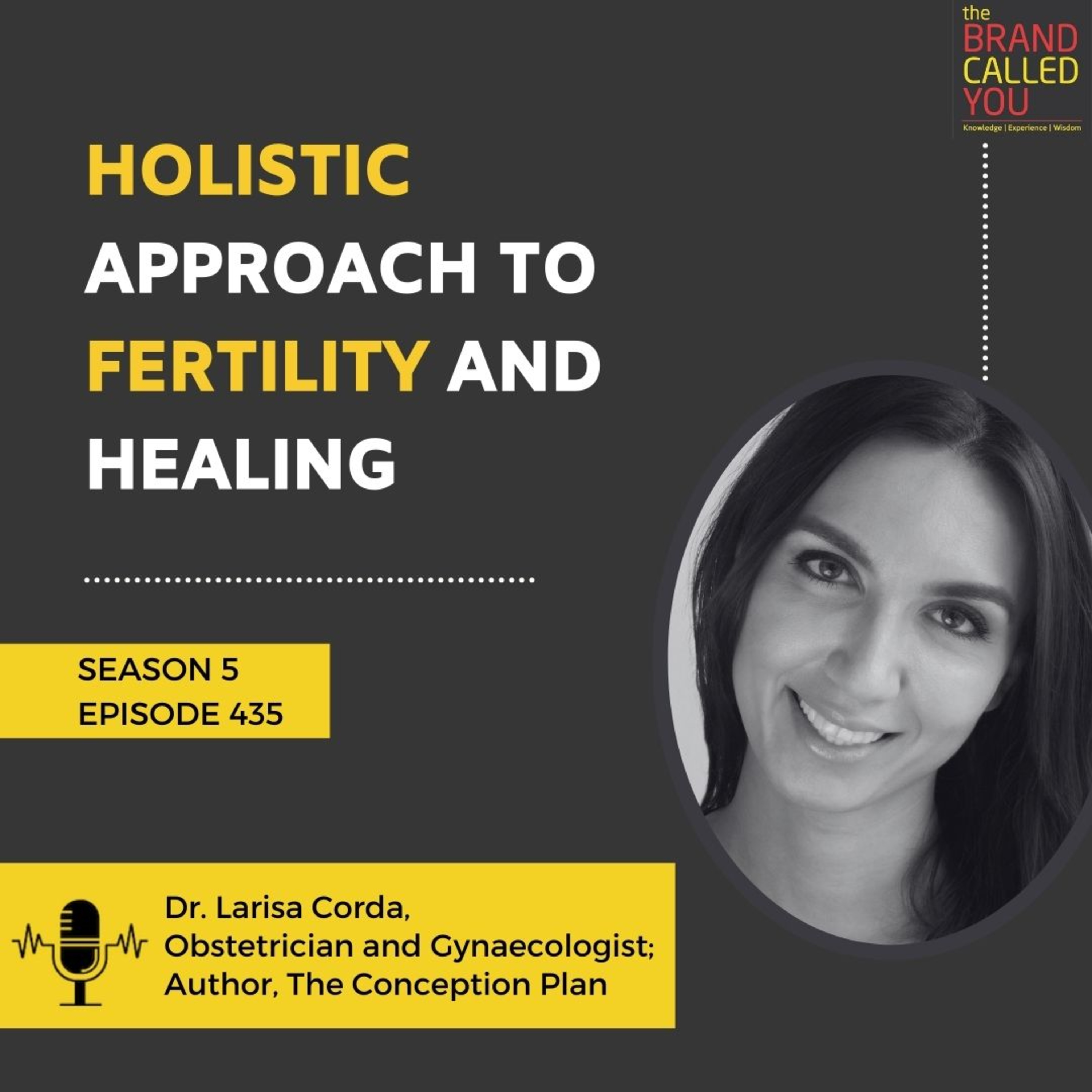 Holistic Approach to Fertility and Healing | Dr Larisa Corda, Obstetrician and Gynaecologist; Author, The Conception Plan.mp4