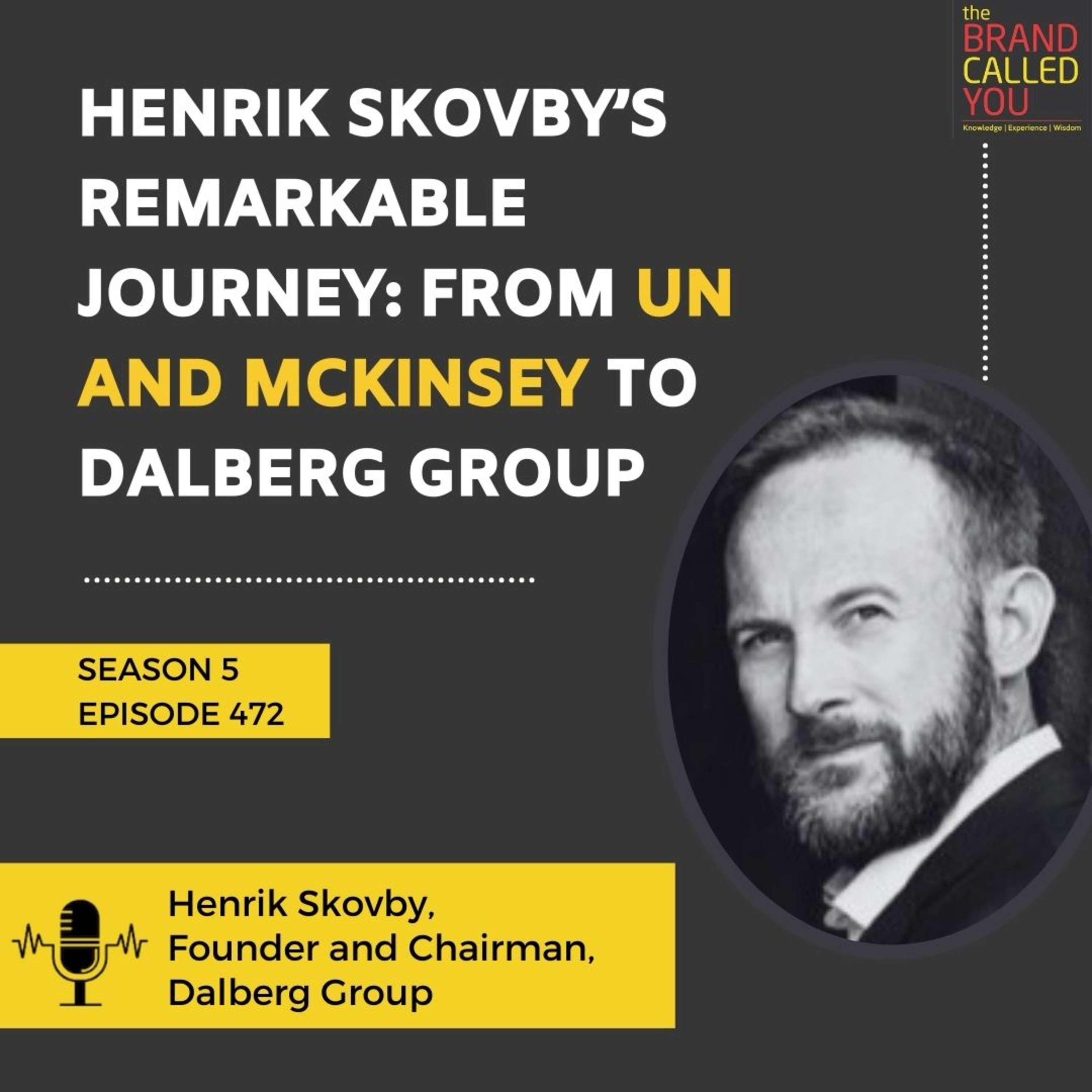 Henrik Skovby’s Remarkable Journey: From UN and McKinsey to Dalberg Group | Henrik Skovby, Founder and Chairman, Dalberg Group