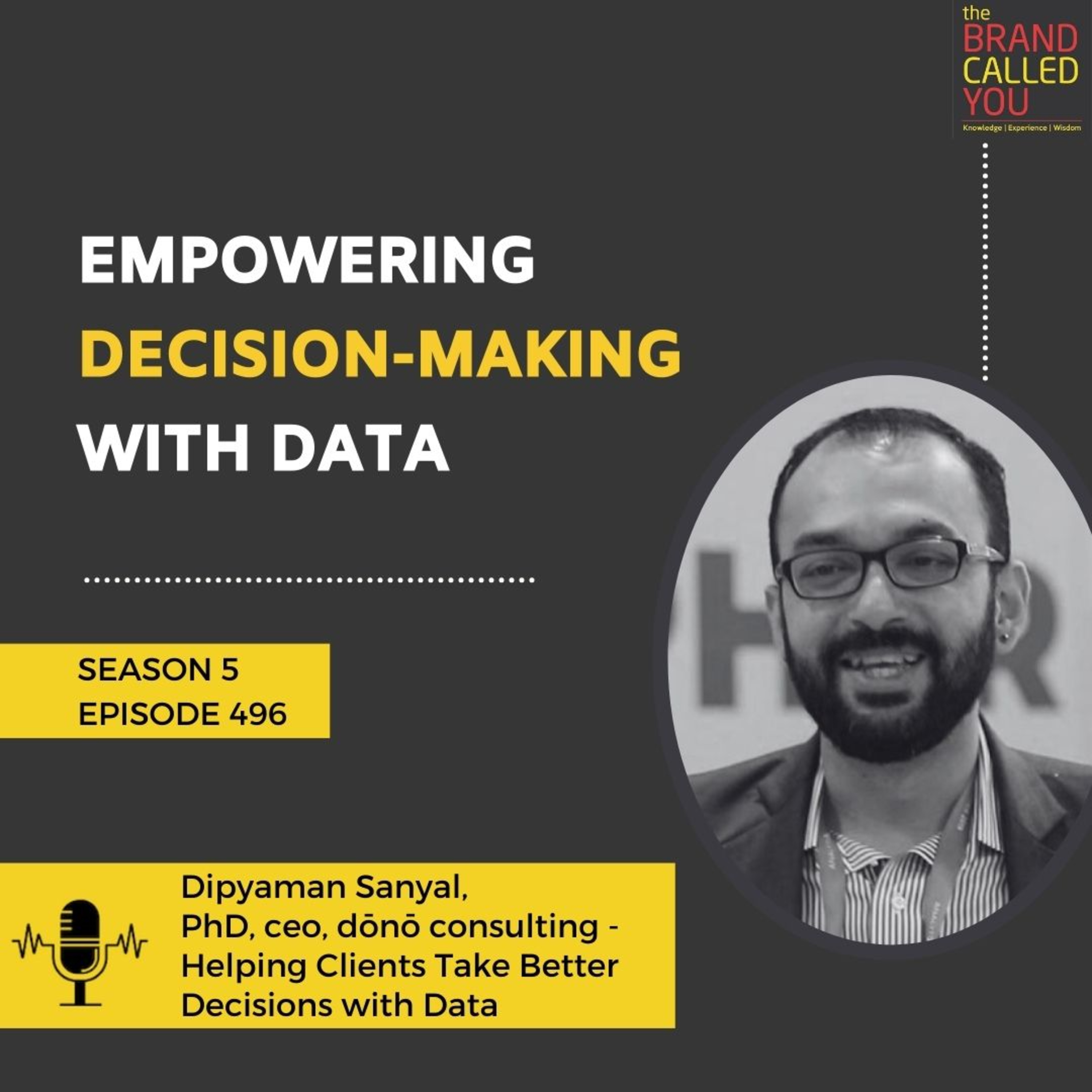 Empowering Decision-Making with Data | Dipyaman Sanyal | PhD, CEO, dōnō consulting - Helping Clients Take Better Decisions with Data