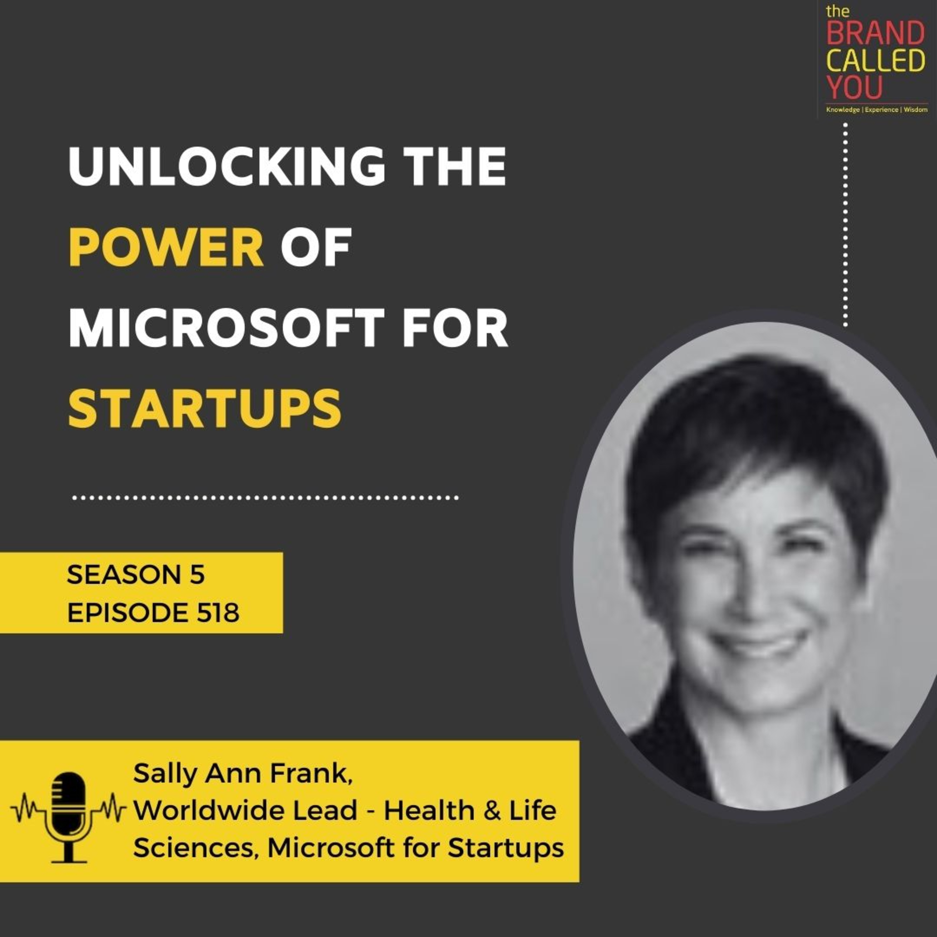 Unlocking the Power of Microsoft for Startups | Sally Ann Frank, Worldwide Lead - Health & Life Sciences, Microsoft for Startups