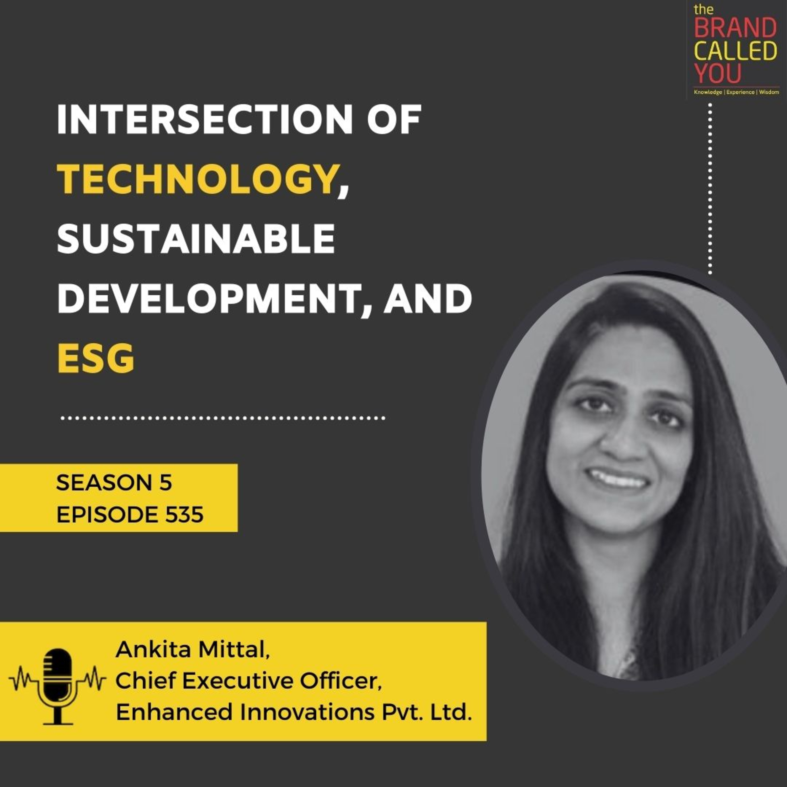 Intersection of Technology, Sustainable Development, and ESG | Ankita Mittal | Chief Executive Officer, Enhanced Innovations Pvt. Ltd.
