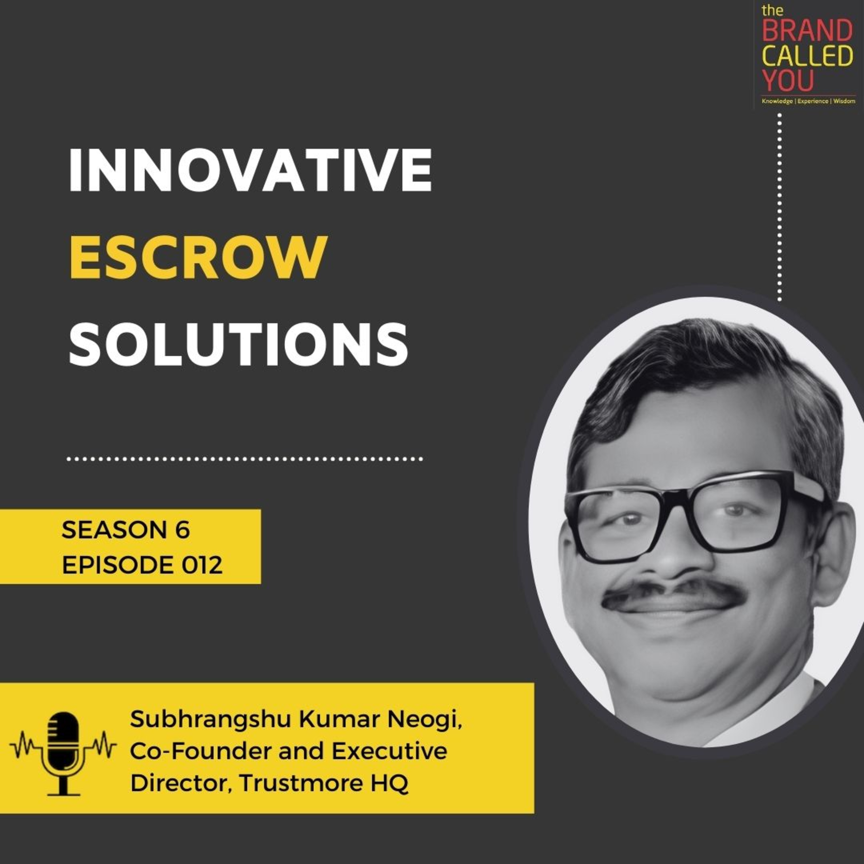 Innovative Escrow Solutions | Subhrangshu Kumar Neogi, Co-Founder and Executive Director, Trustmore HQ