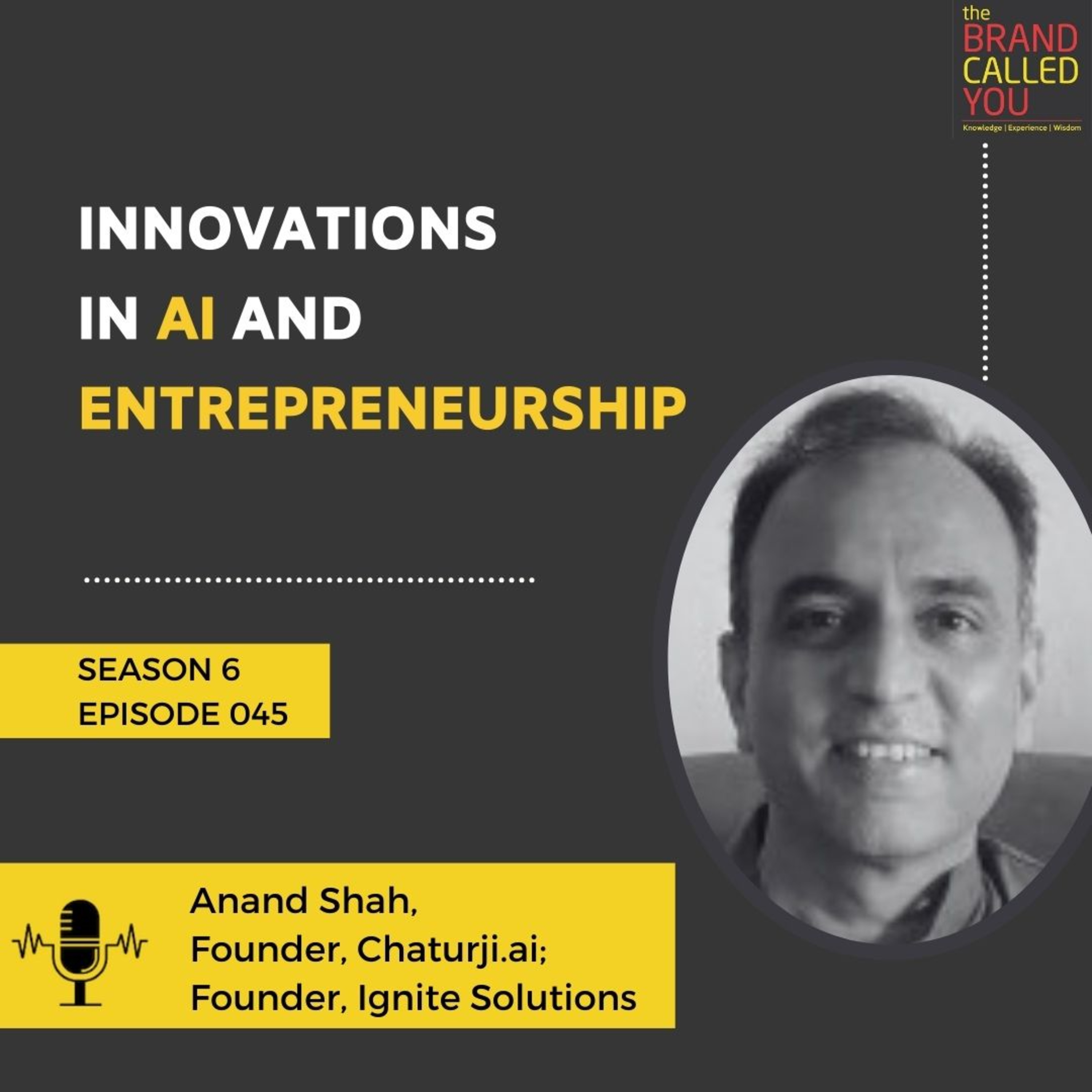Innovations in AI and Entrepreneurship | Anand Shah, Founder, Chaturji.ai; Founder, Ignite Solutions