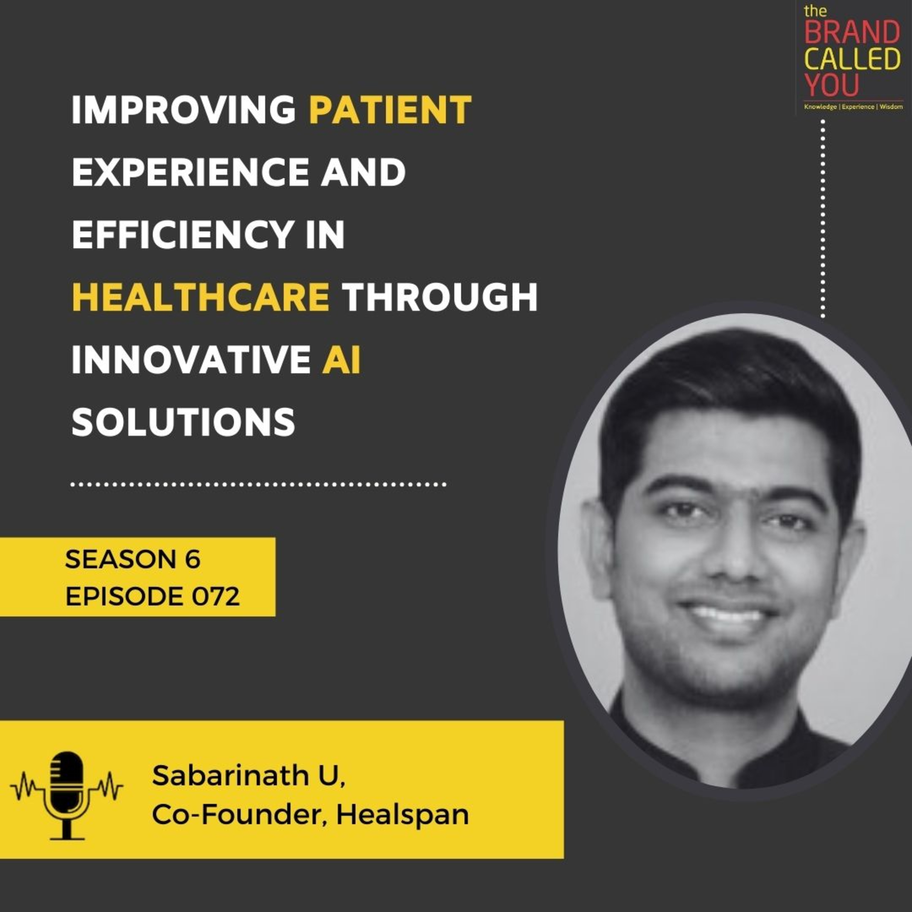 Improving Patient Experience and Efficiency in Healthcare Through Innovative AI Solutions | Sabarinath U, Co-Founder, Healspan