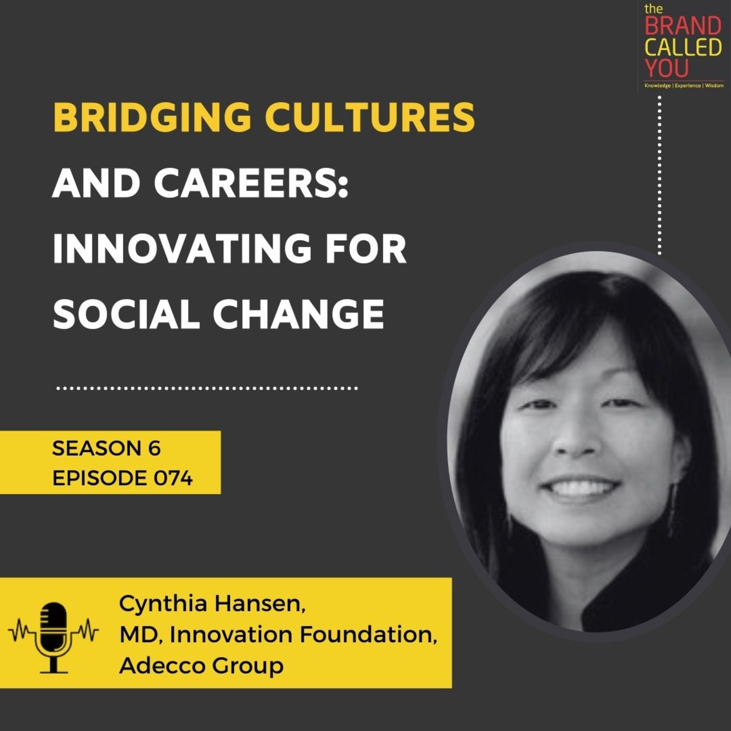 Bridging Cultures and Careers: Innovating for Social Change | Cynthia Hansen | MD, Innovation Foundation, The Adecco Group
