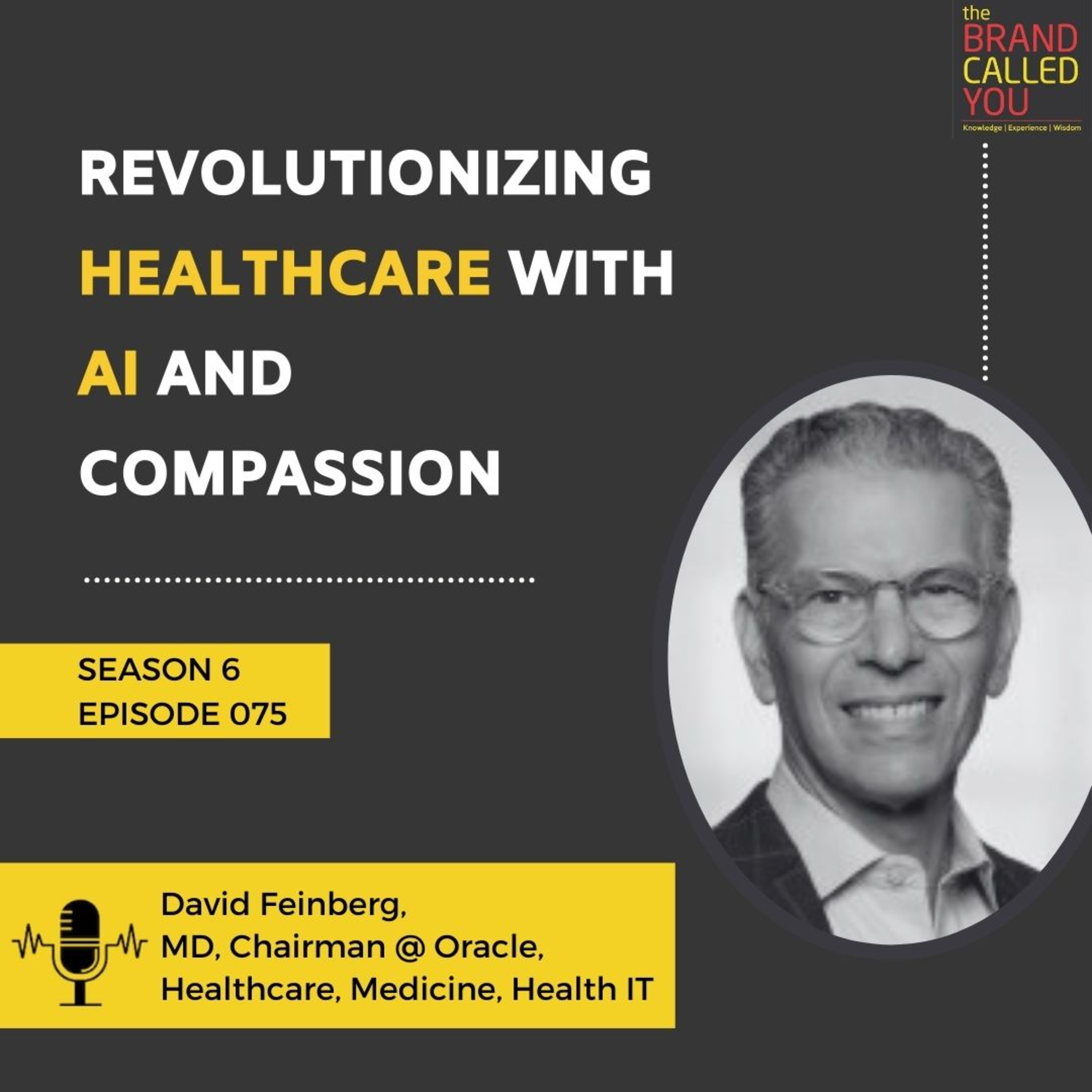 Revolutionizing Healthcare with AI and Compassion | David Feinberg, MD, Chairman @ Oracle, Healthcare, Medicine, Health IT