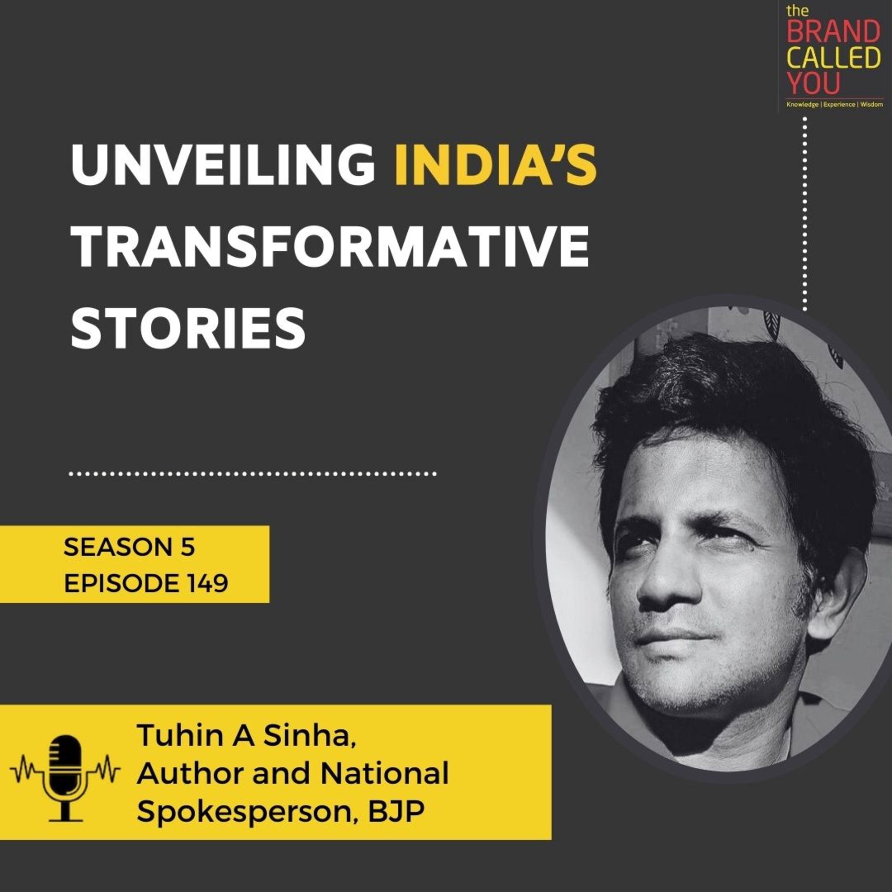 Unveiling India’s Transformative Stories | Tuhin A Sinha, Author and National Spokesperson, BJP