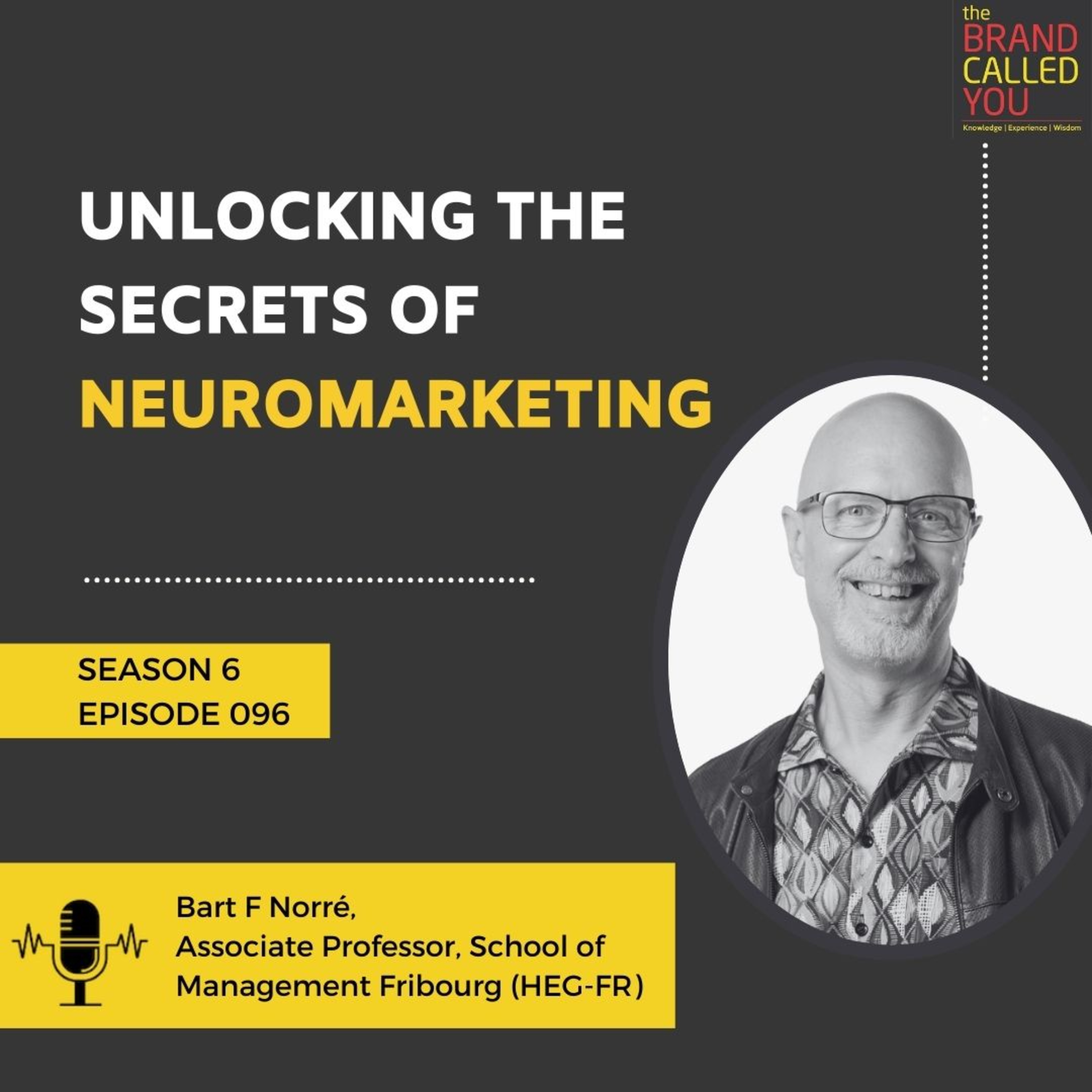 Unlocking the Secrets of Neuromarketing | Bart F Norré, Associate Professor, School of Management Fribourg