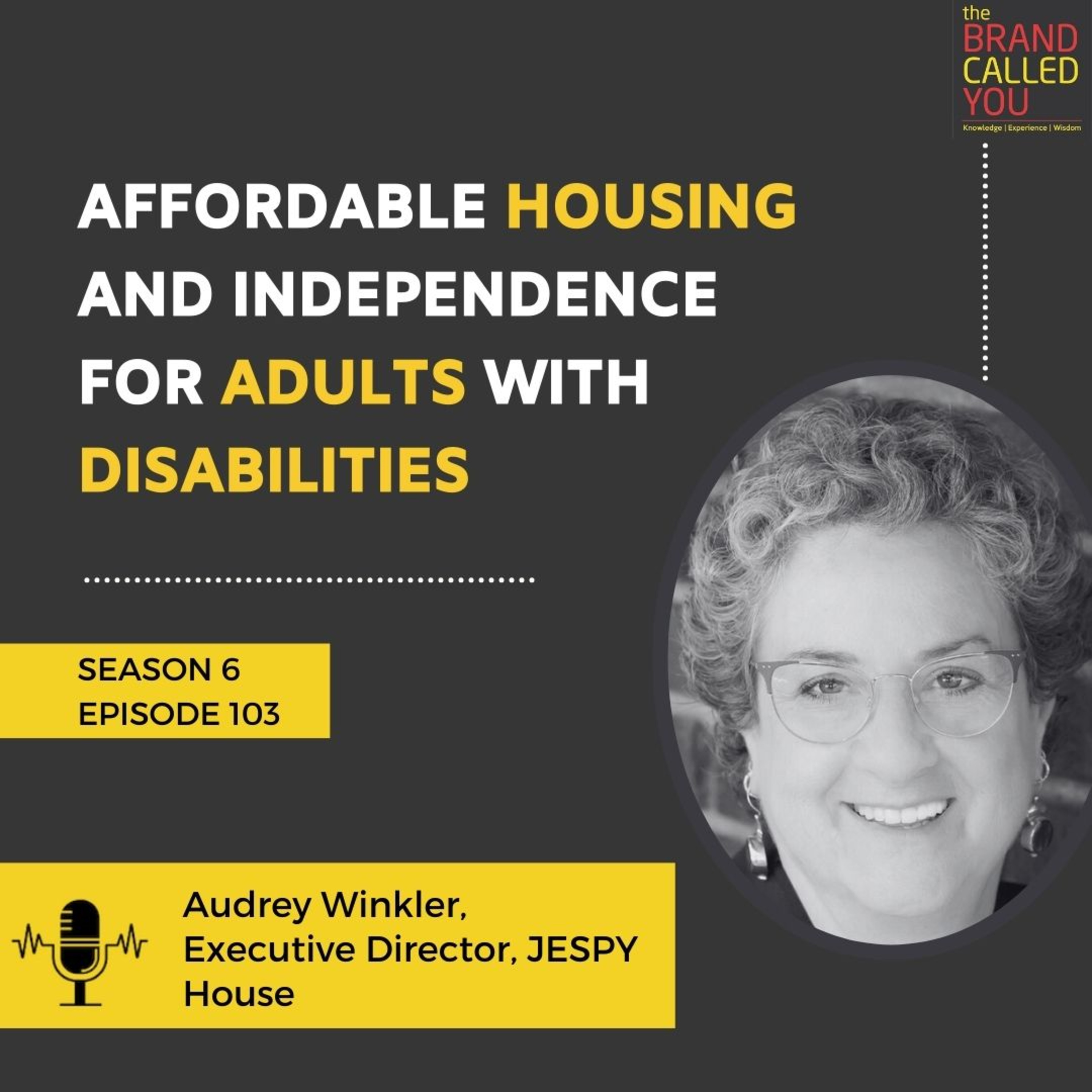 Affordable Housing and Independence for Adults with Disabilities | Audrey Winkler | Executive Director, JESPY House