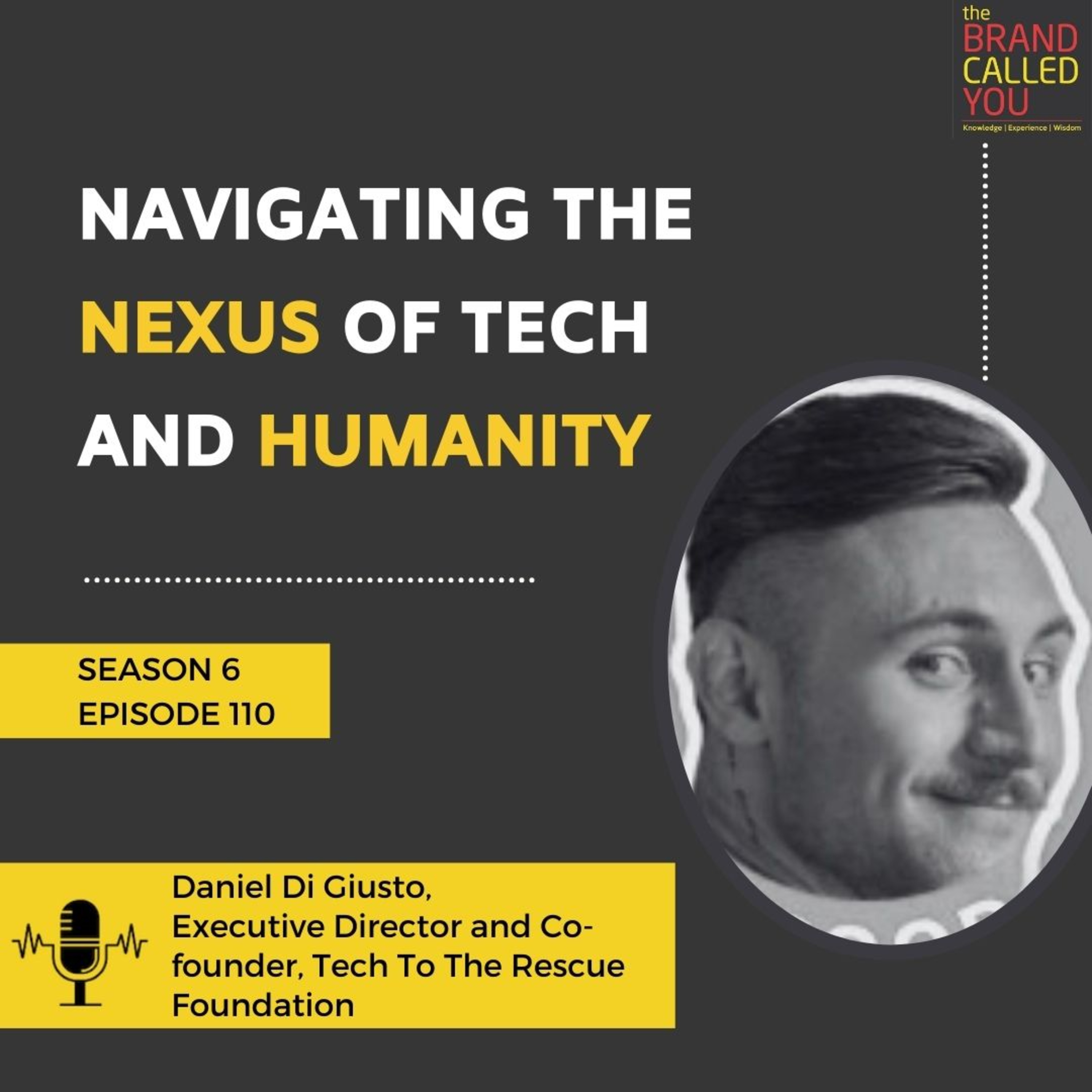 Navigating the Nexus of Tech and Humanity | Daniel Di Giusto | Executive Director and Co-founder, Tech To The Rescue Foundation