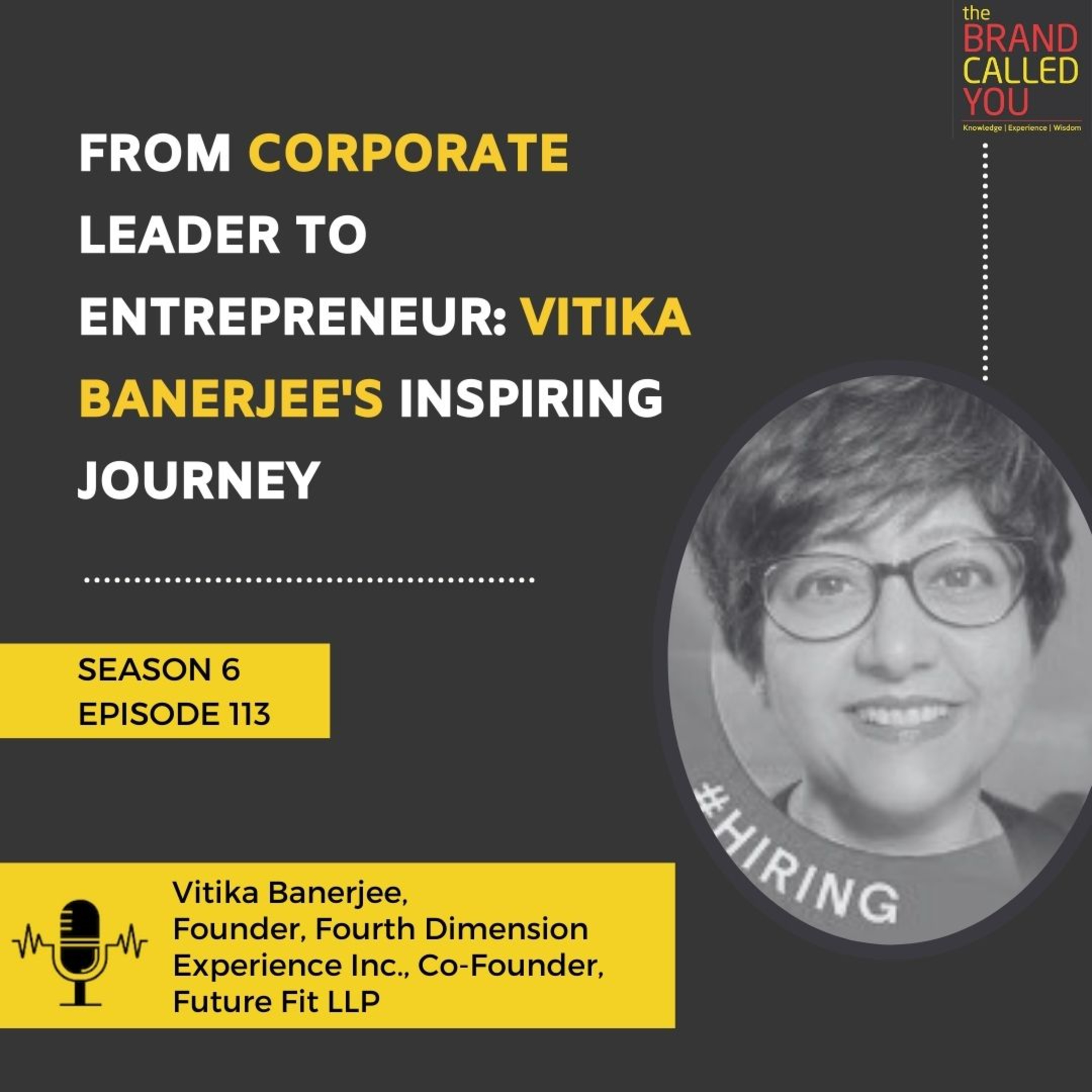 From Corporate Leader to Entrepreneur: Vitika Banerjee's Inspiring Journey | Vitika Banerjee, Founder, Fourth Dimension Experience Inc., Co-Founder, Future Fit LLP