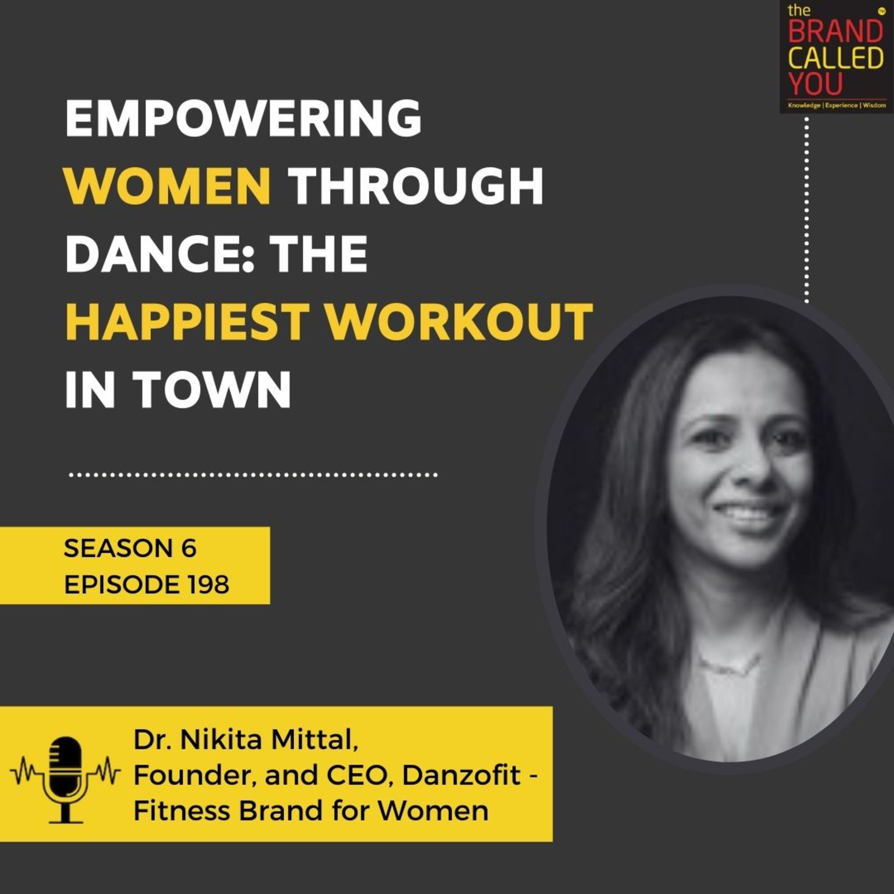 Empowering Women Through Dance: The Happiest Workout in Town | Dr. Nikita Mittal, Founder, and CEO, Danzofit - Fitness Brand for Women