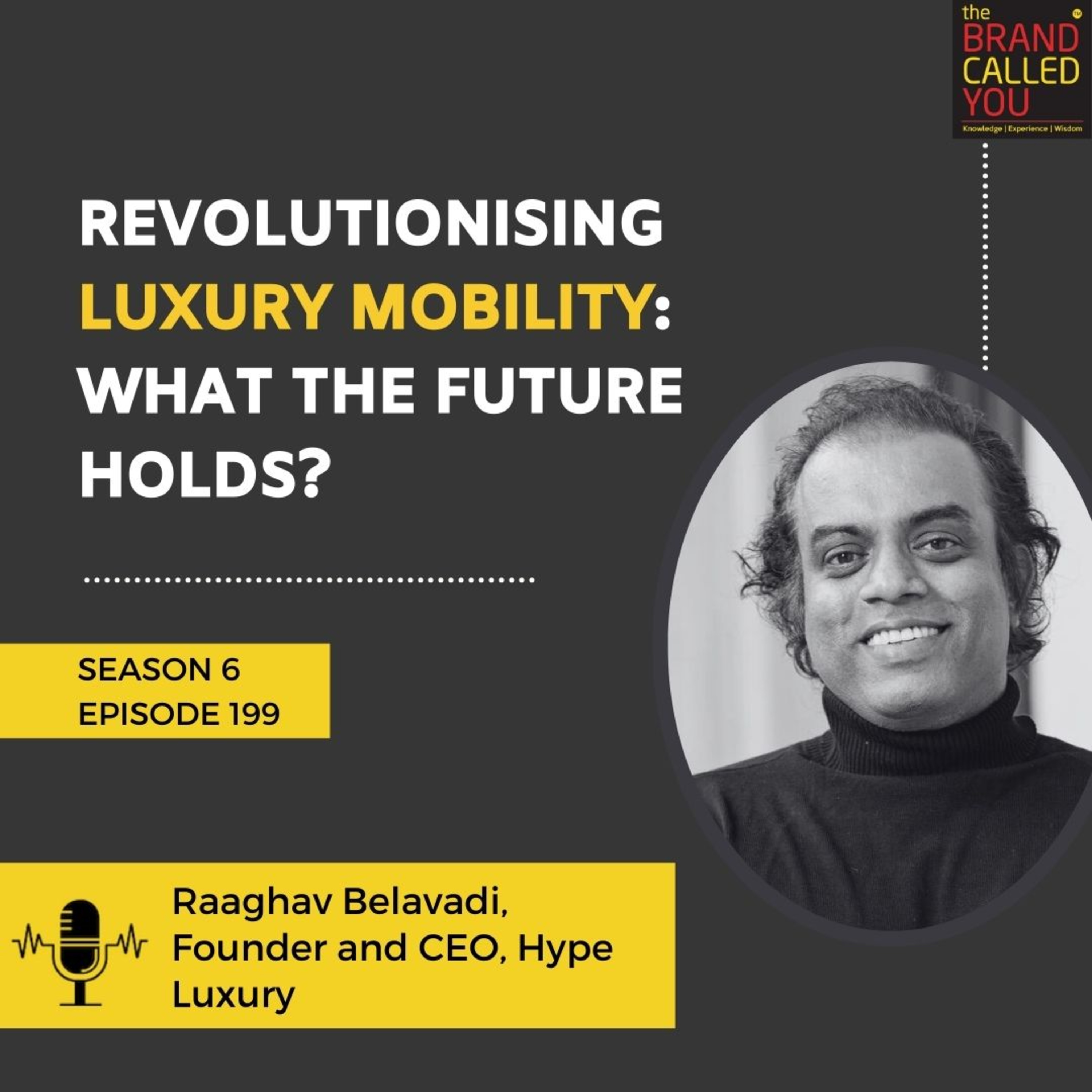 Revolutionising Luxury Mobility: What the Future Holds? | Raaghav Belavadi | Founder and CEO, Hype Luxury