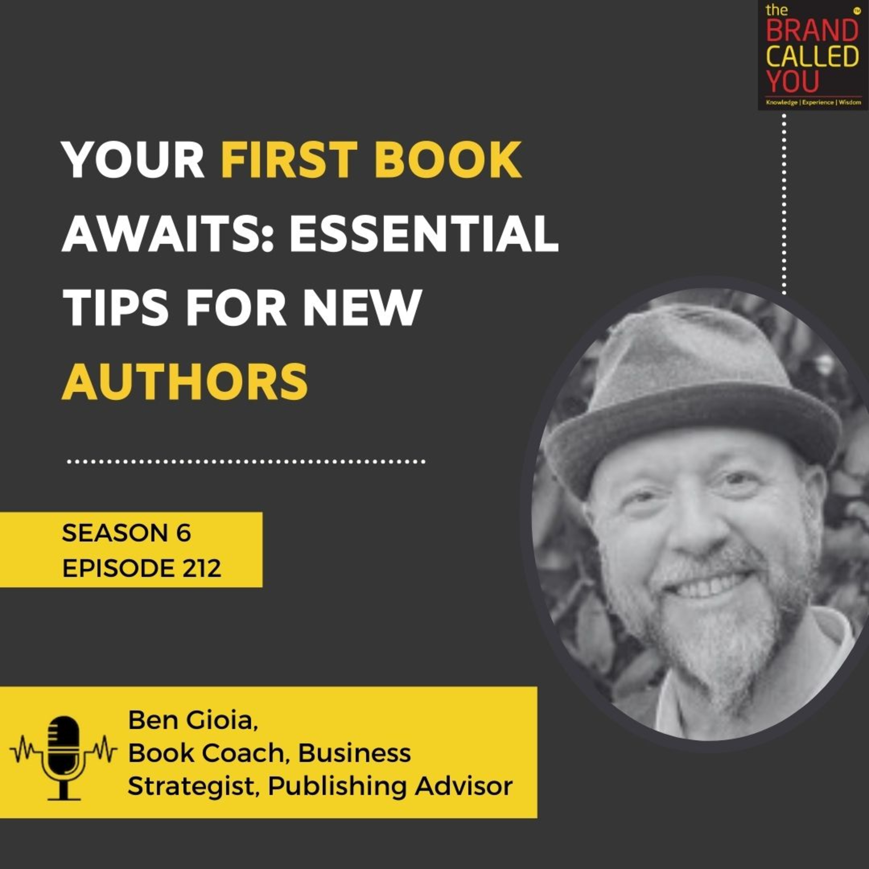 Your First Book Awaits: Essential Tips for New Authors | Ben Gioia | Book Coach, Business Strategist, Publishing Advisor