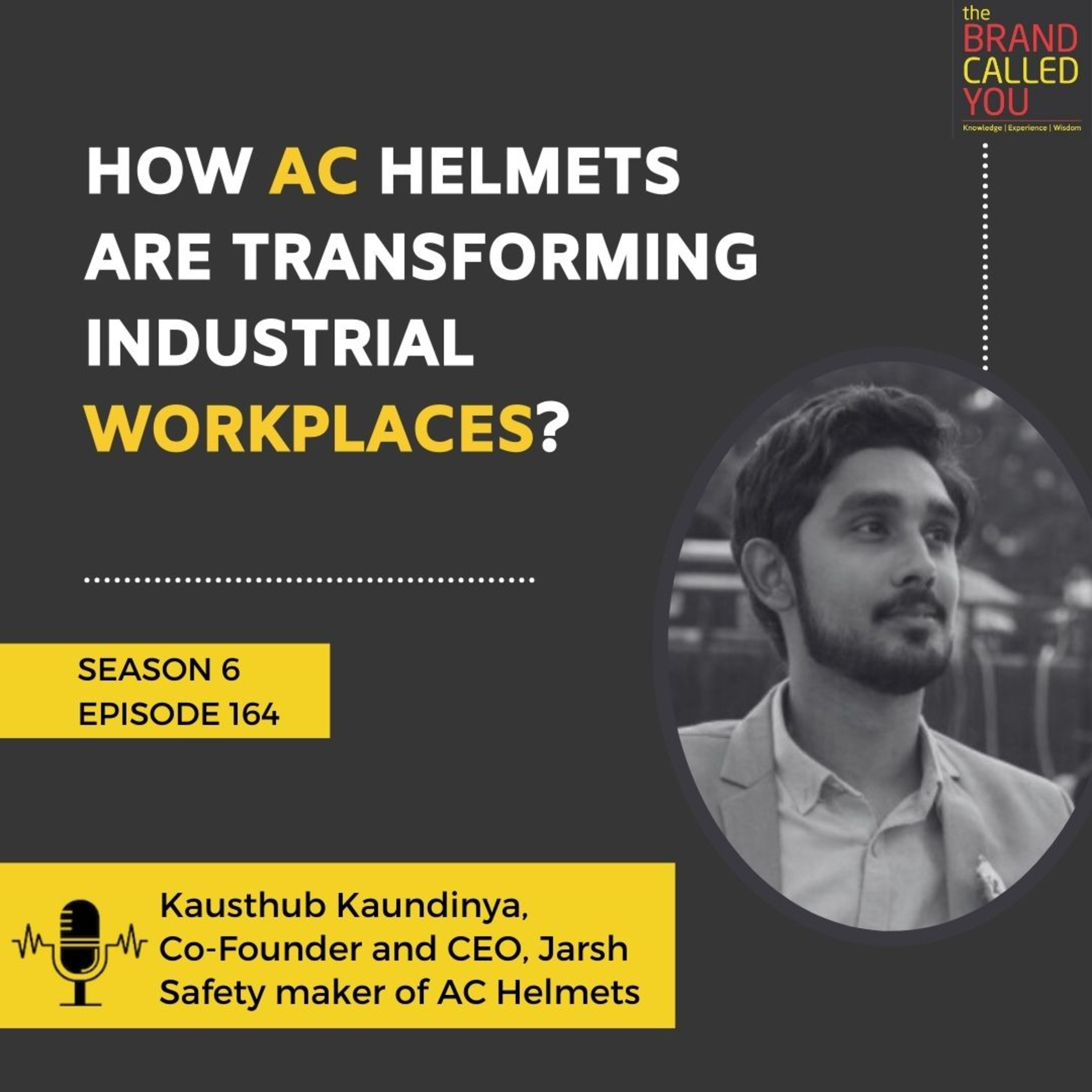 How AC Helmets Are Transforming Industrial Workplaces? | Kausthub Kaundinya | Co-Founder and CEO, Jarsh Safety maker of AC Helmets
