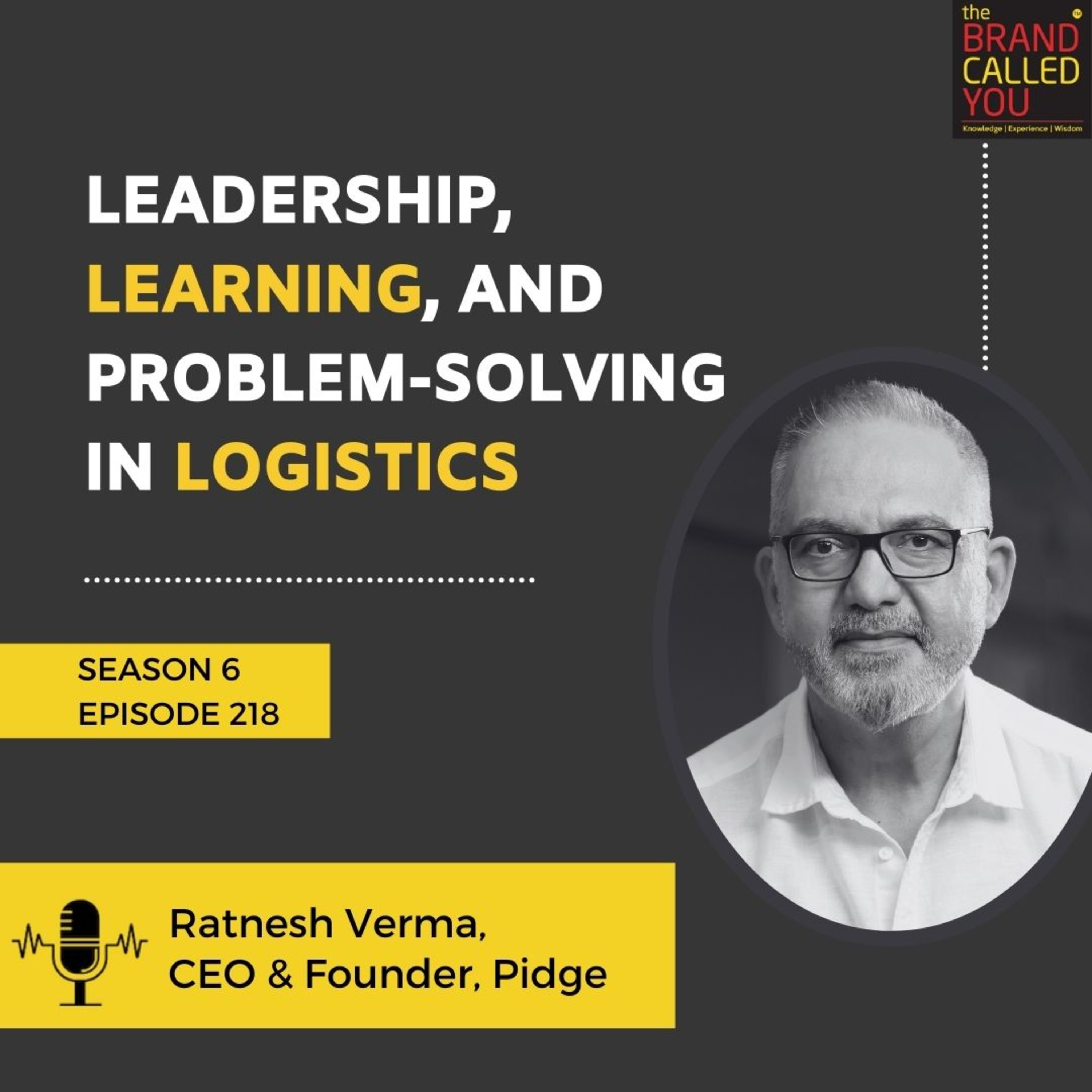 Leadership, Learning, and Problem-Solving in Logistics | Ratnesh Verma | CEO & Founder, Pidge