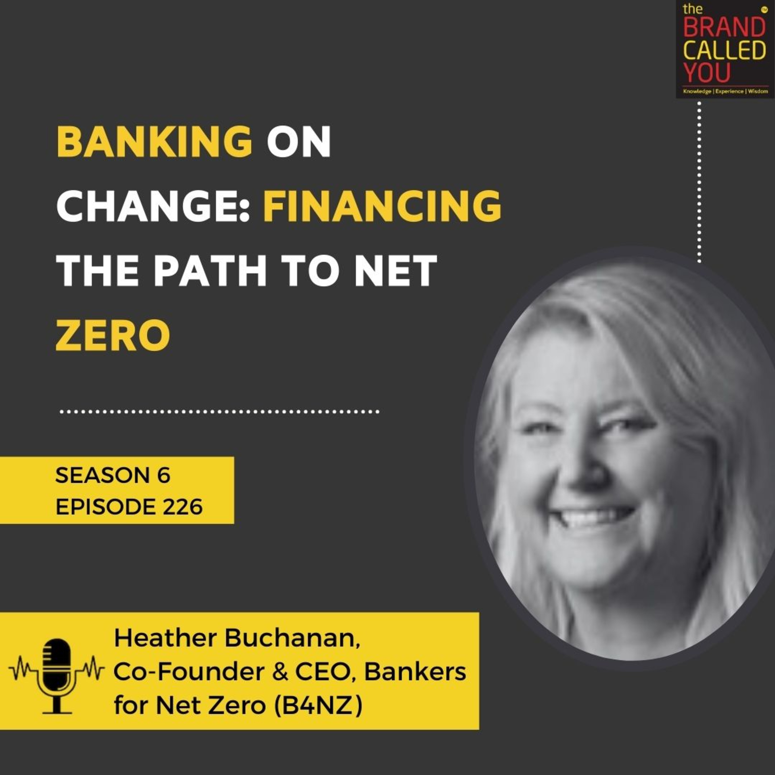 Banking on Change: Financing the Path to Net Zero | Heather Buchanan, Co-Founder & CEO, Bankers for Net Zero (B4NZ)