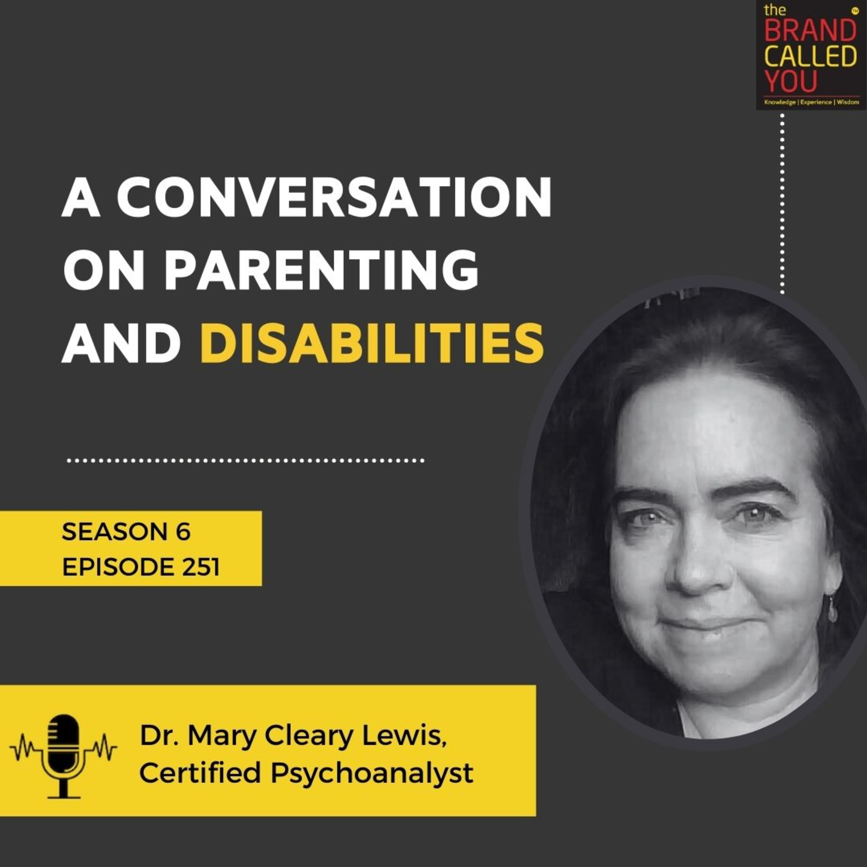A Conversation on Parenting and Disabilities | Dr Mary Cleary Lewis, Certified Psychoanalyst