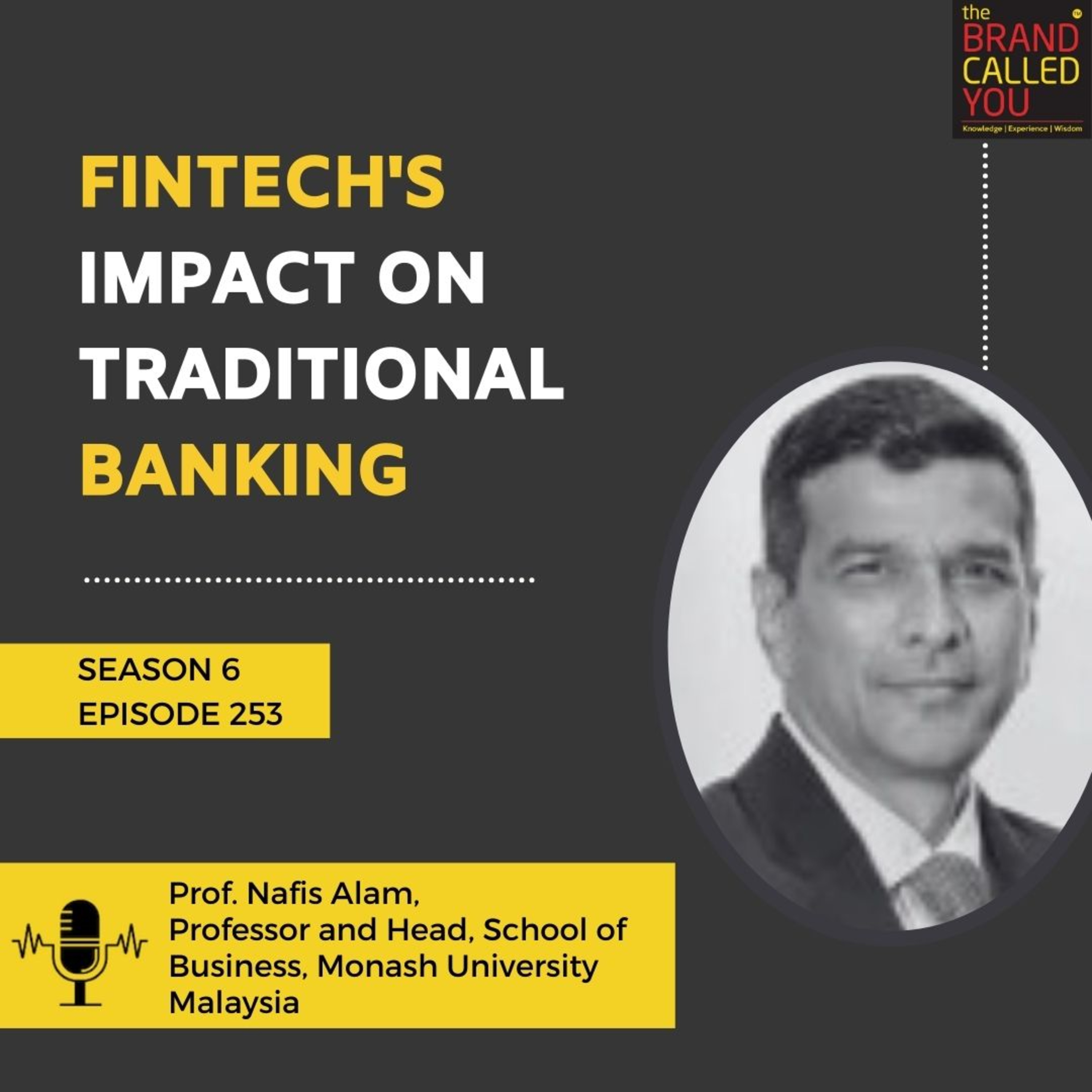 FinTech's Impact on Traditional Banking | Prof Nafis Alam, Professor and Head, School of Business, Monash University Malaysia