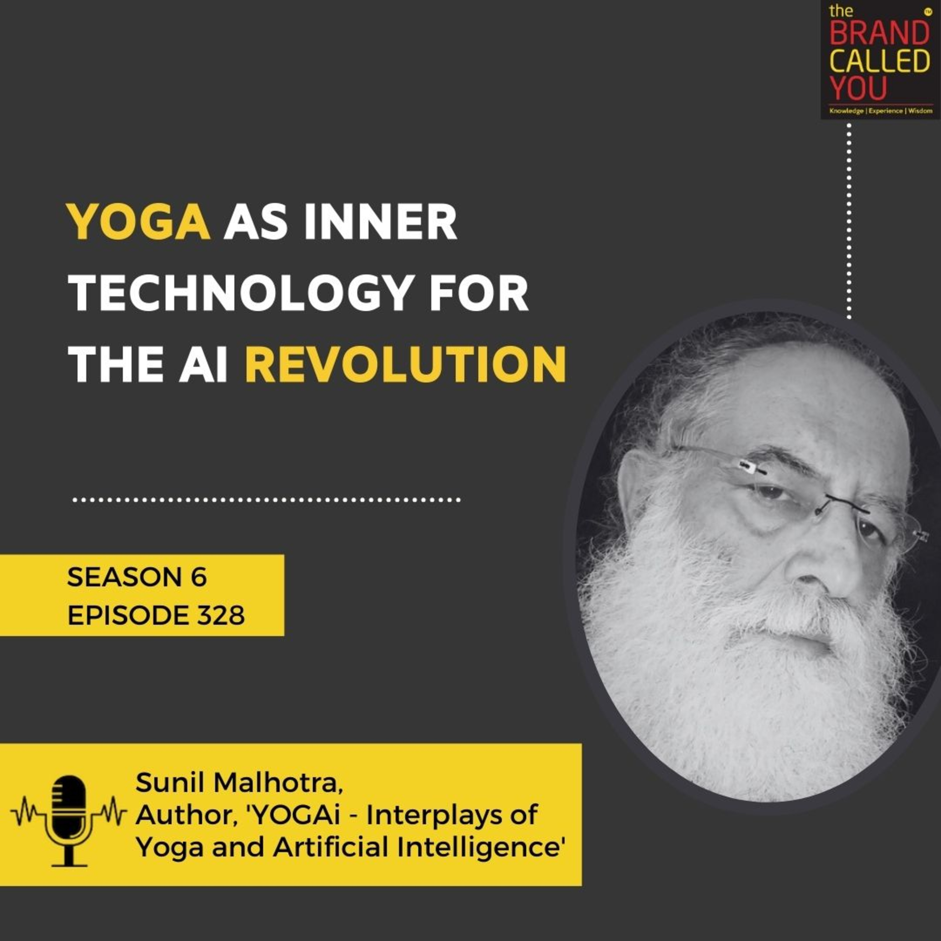 Yoga as Inner Technology for the AI Revolution | Sunil Malhotra, Author, 'YOGAi - Interplays of Yoga and Artificial Intelligence’