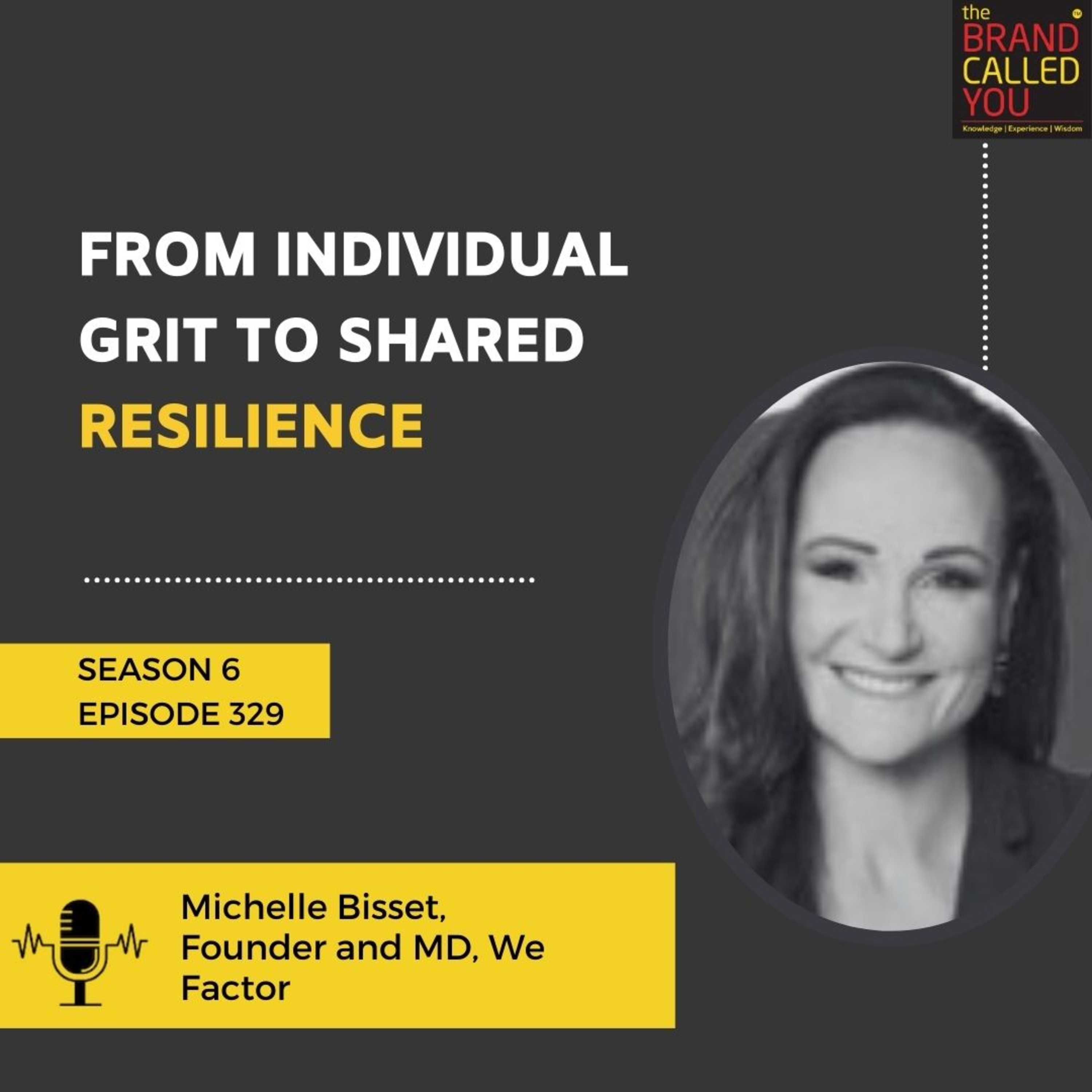 From Individual Grit to Shared Resilience | Michelle Bisset, Founder and MD, We Factor