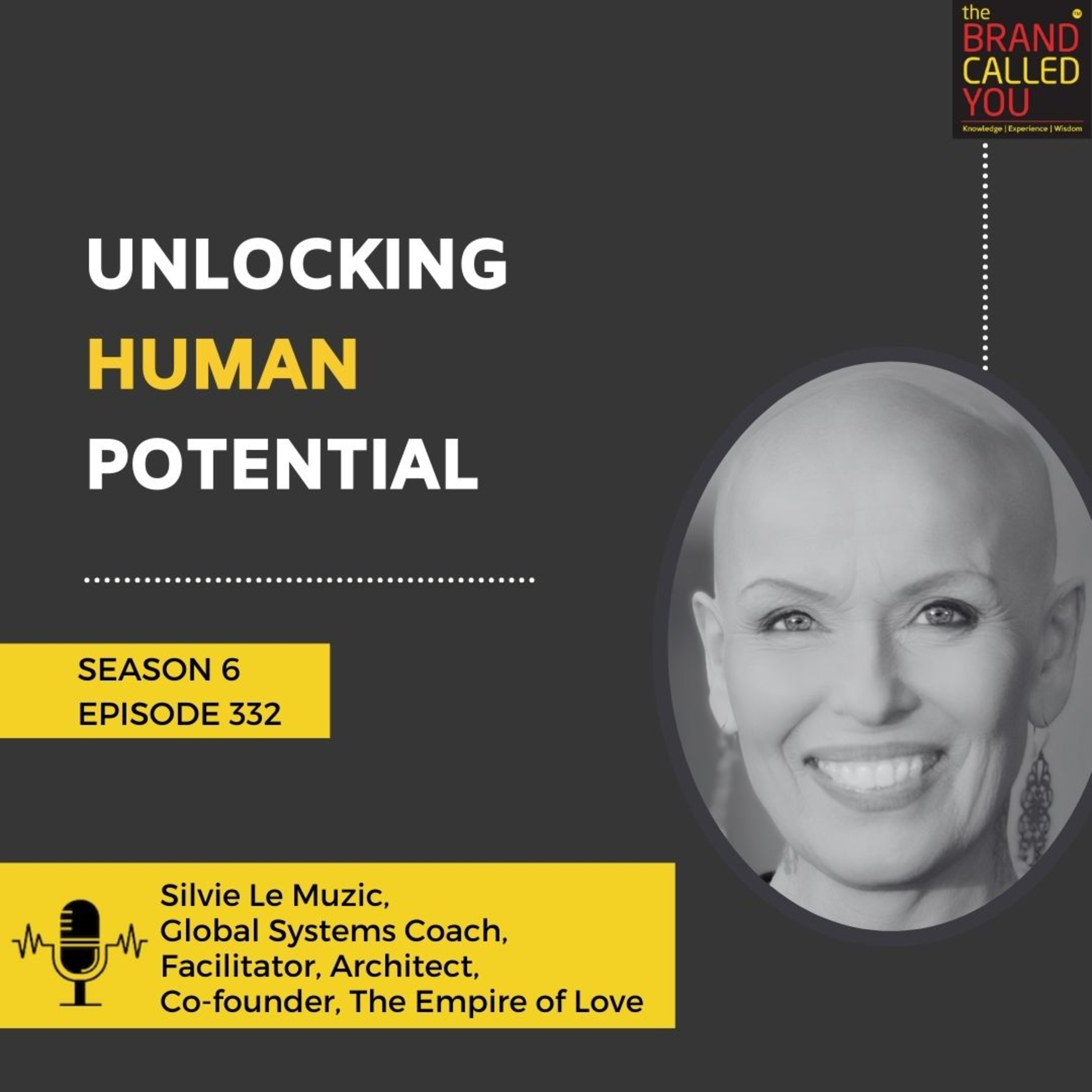 Unlocking Human Potential: Silvie Le Muzic, Global Systems Coach & Co-founder of The Empire of Love | TBCY