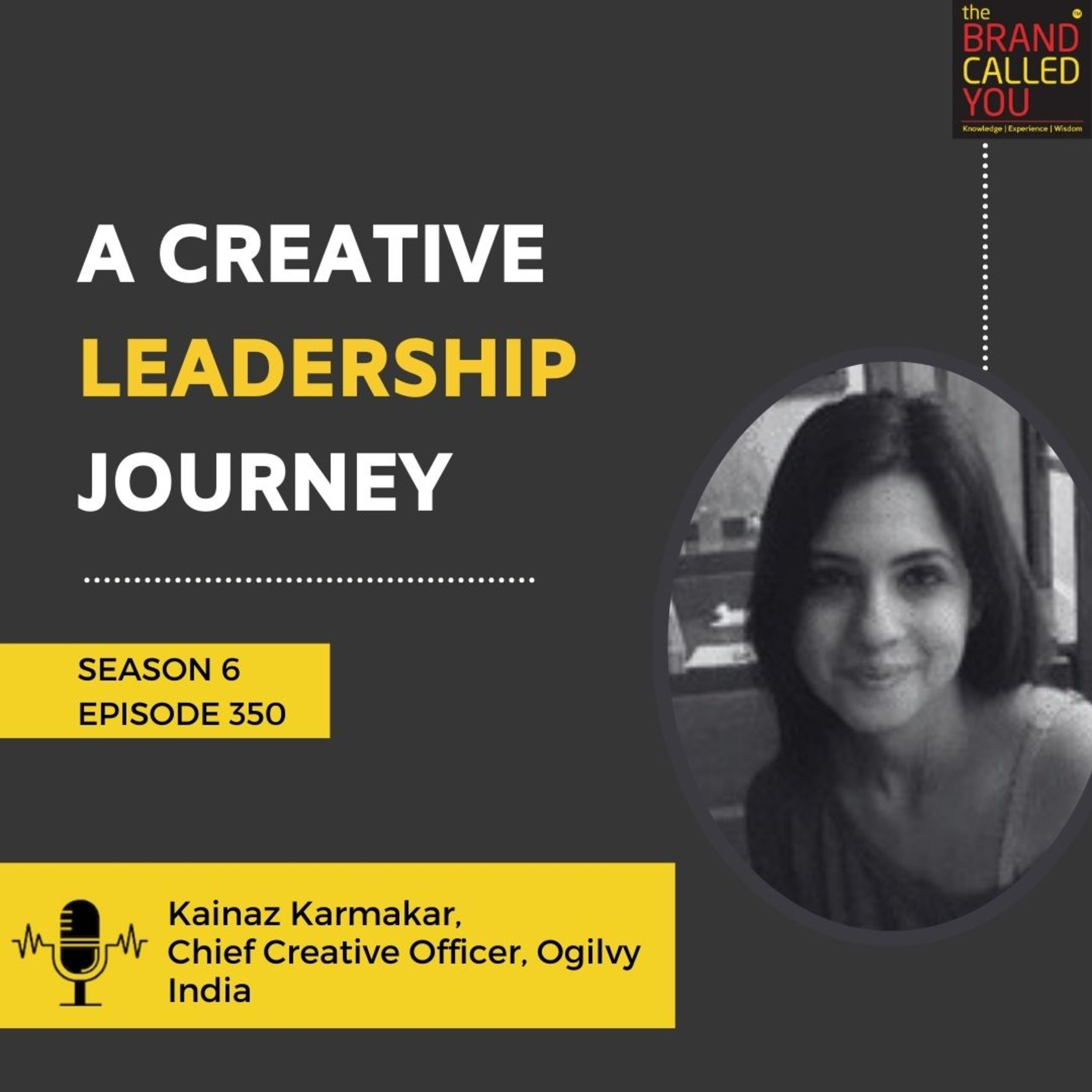 A Creative Leadership Journey | Kainaz Karmakar, Chief Creative Officer, Ogilvy India