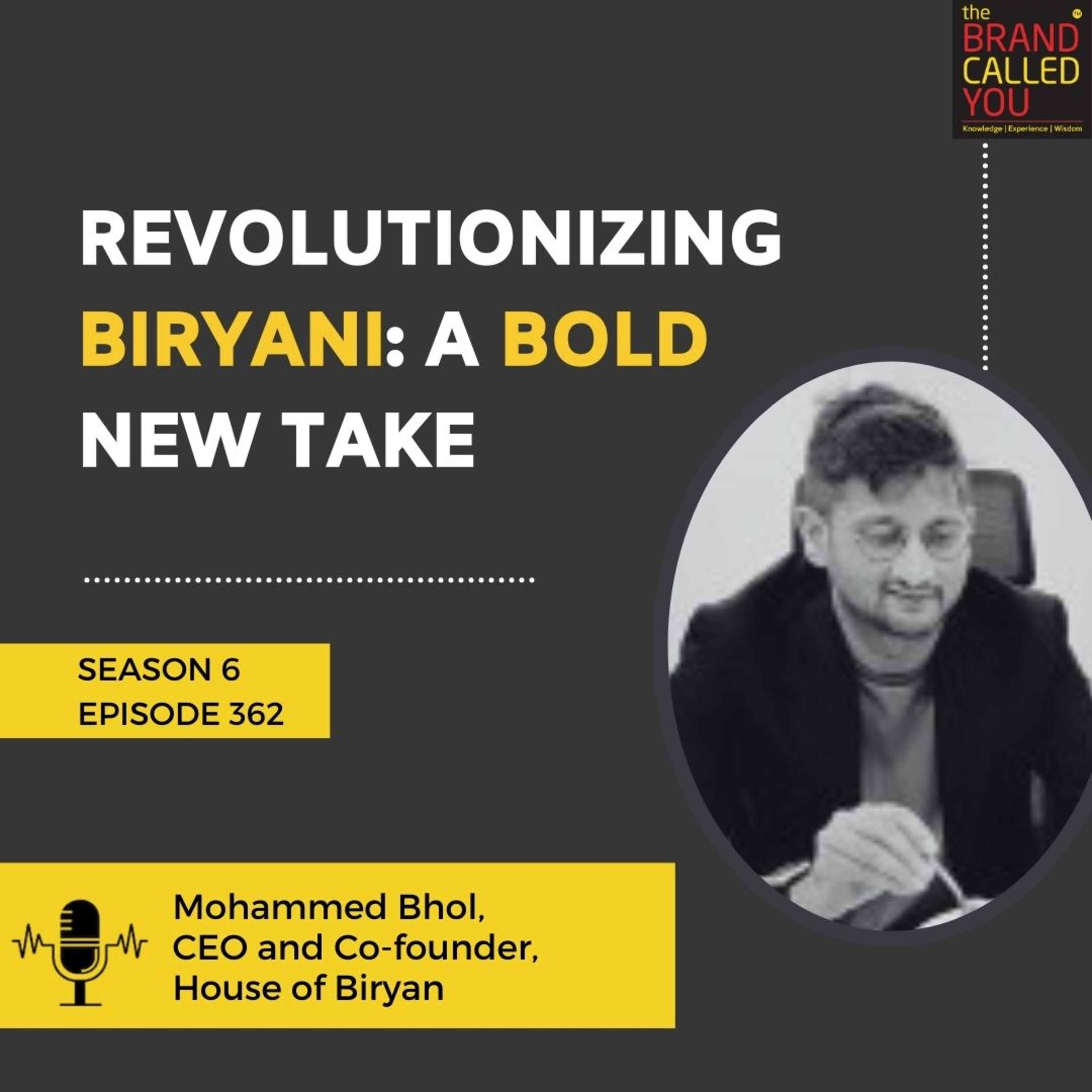 Revolutionizing Biryani: A Bold New Take | Mohammed Bhol, CEO and Co-founder, House of Biryan