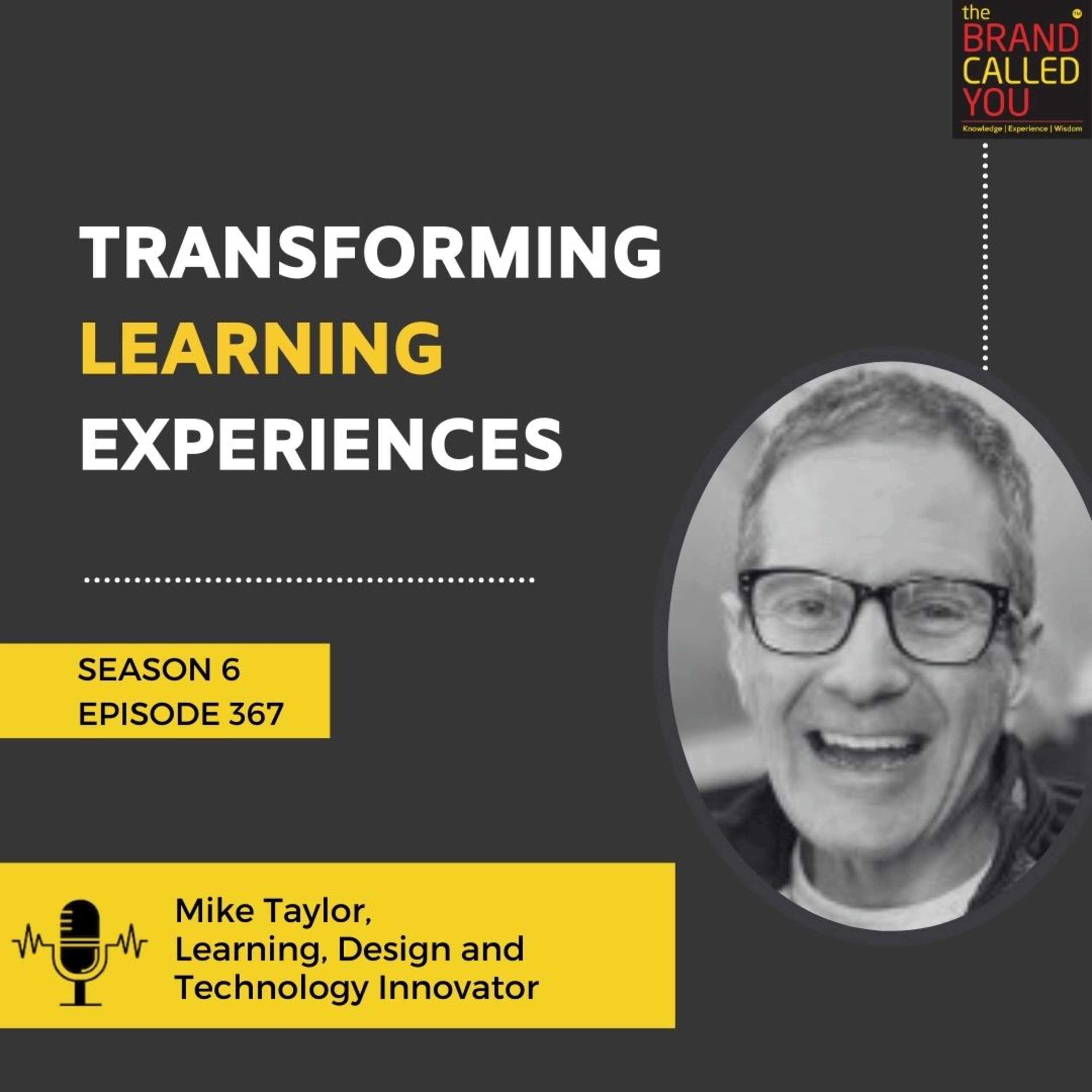 Transforming Learning Experiences | Mike Taylor, Learning, Design and Technology Innovator