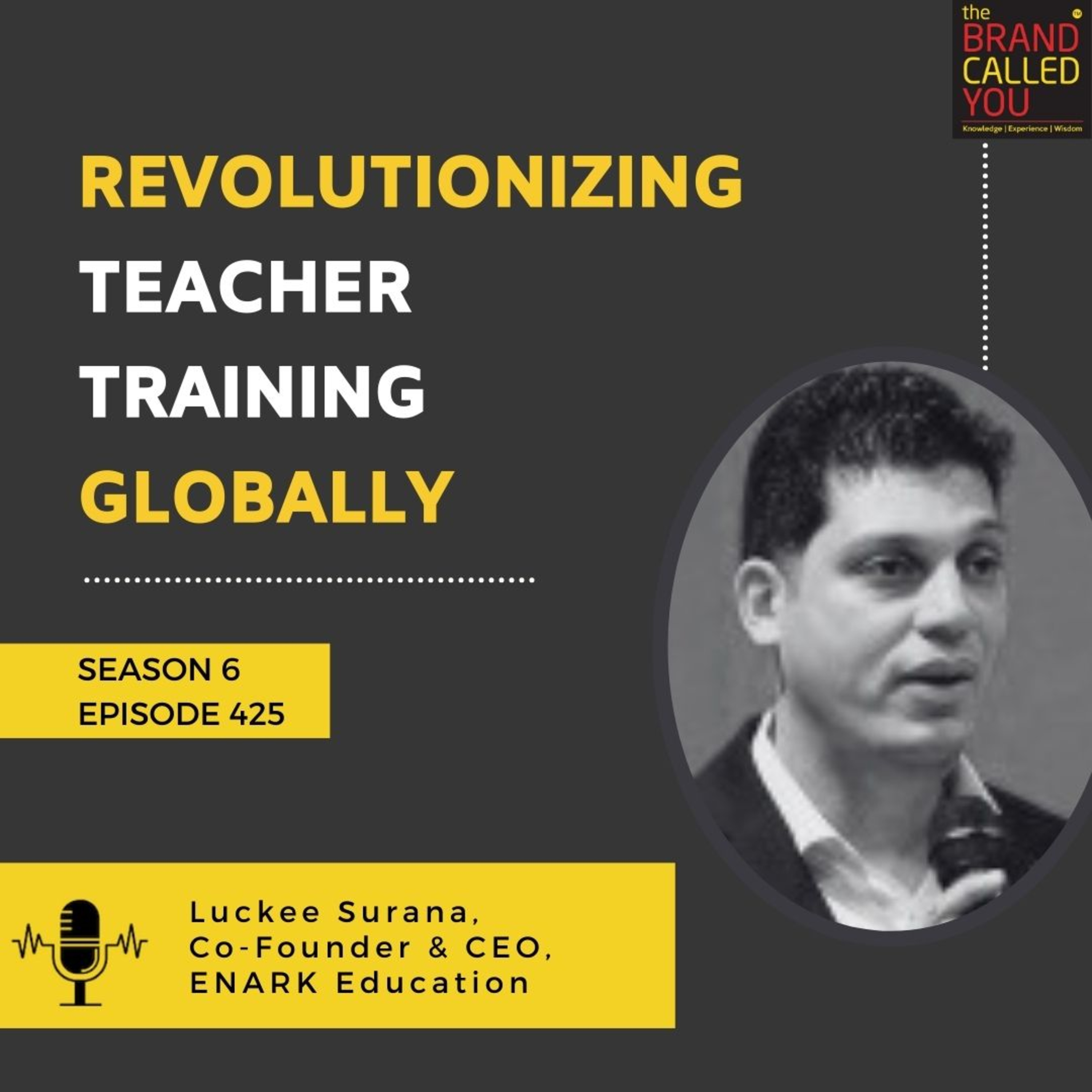 Revolutionizing Teacher Training Globally | Luckee Surana, Co-Founder & CEO, ENARK Education