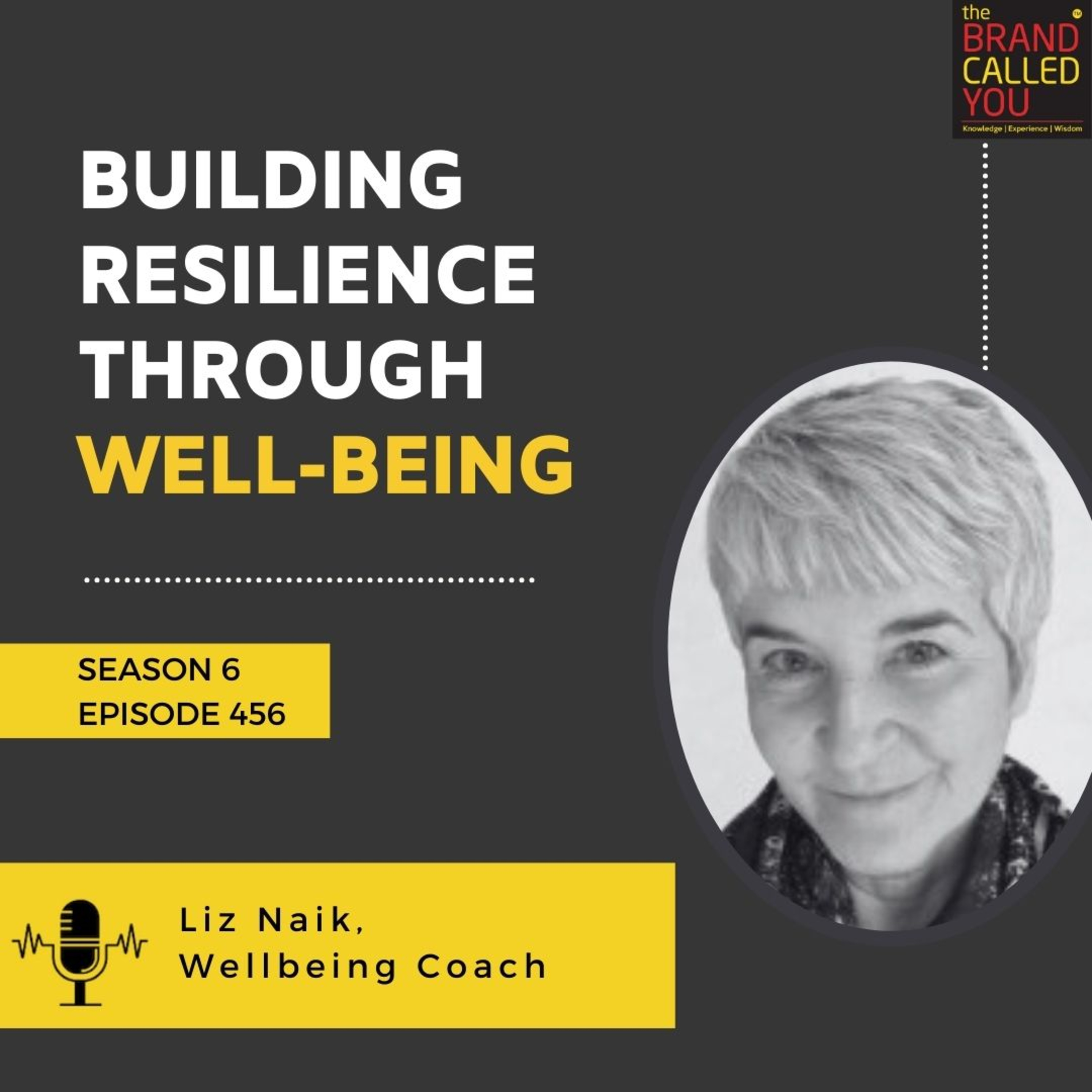 Building Resilience Through Well-Being | Liz Naik, Wellbeing Coach