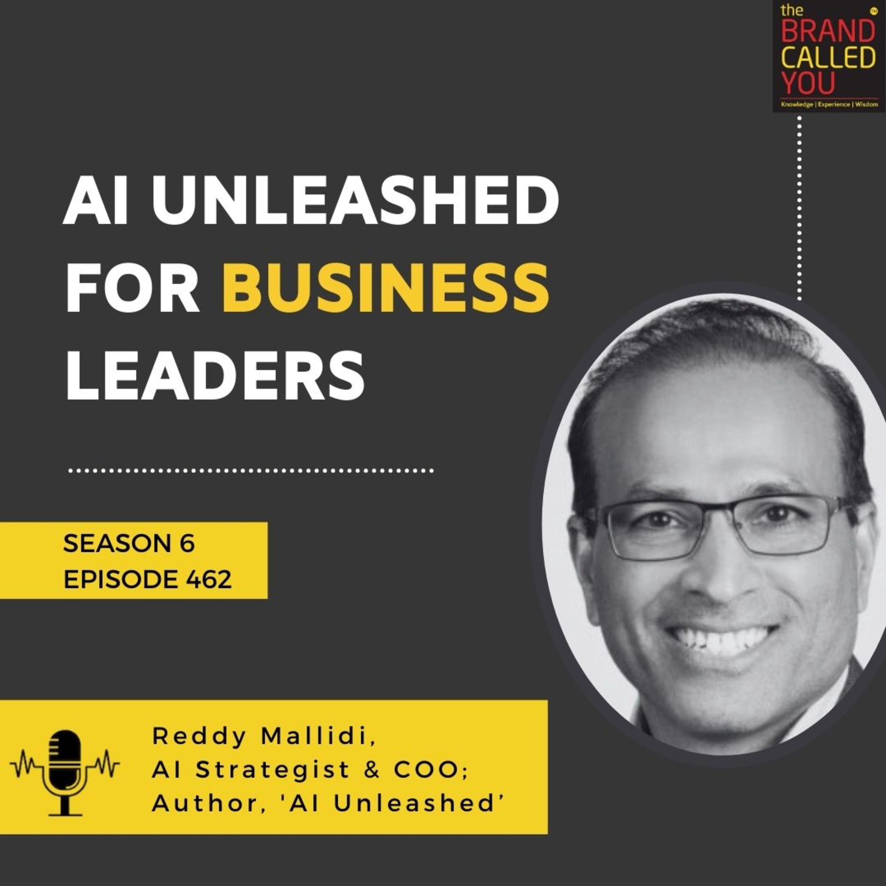 AI Unleashed for Business Leaders | Reddy Mallidi, AI Strategist & COO; Author, 'AI Unleashed’