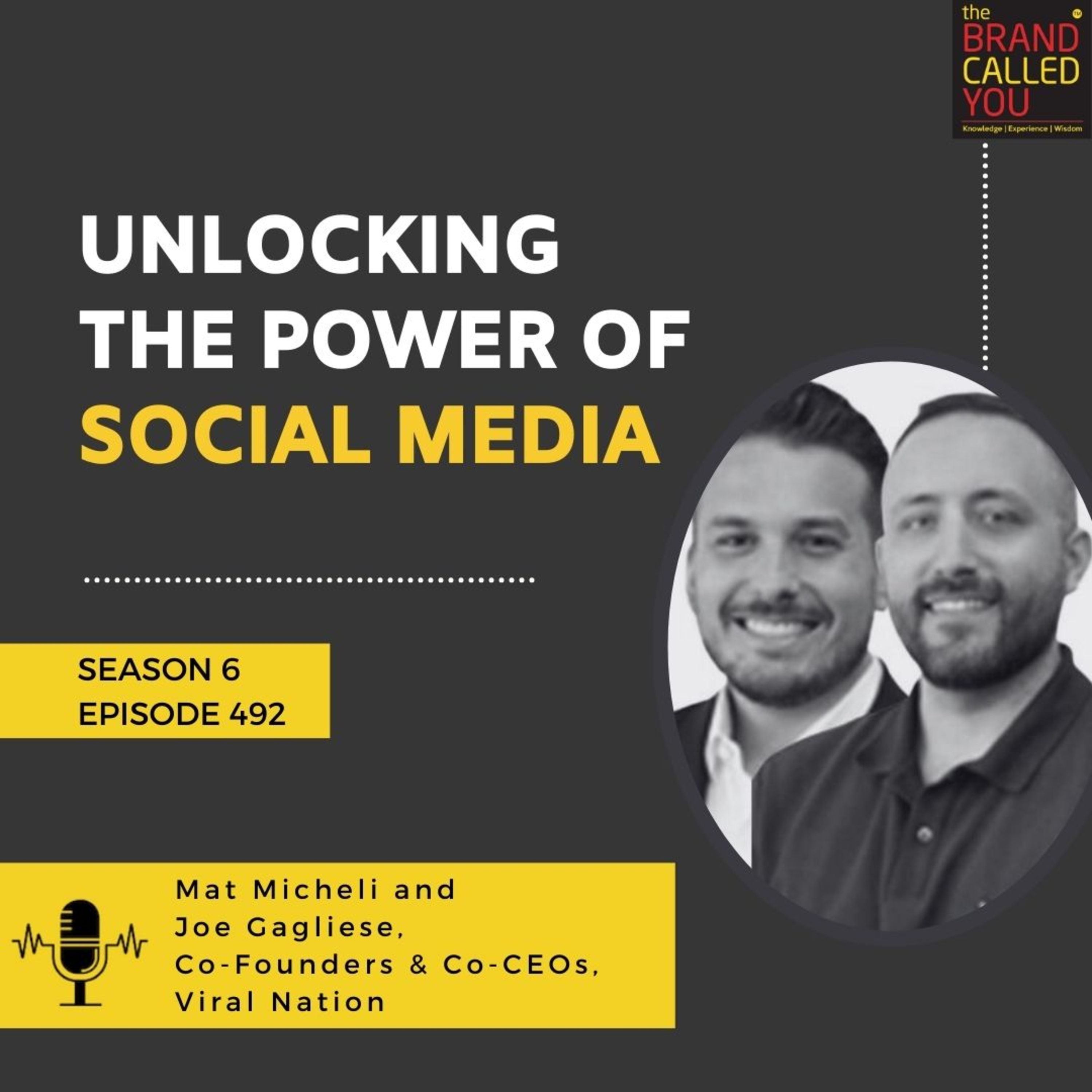 Unlocking the Power of Social Media: Mat Micheli & Joe Gagliese, Co-Founders & Co-CEOs of Viral Nation