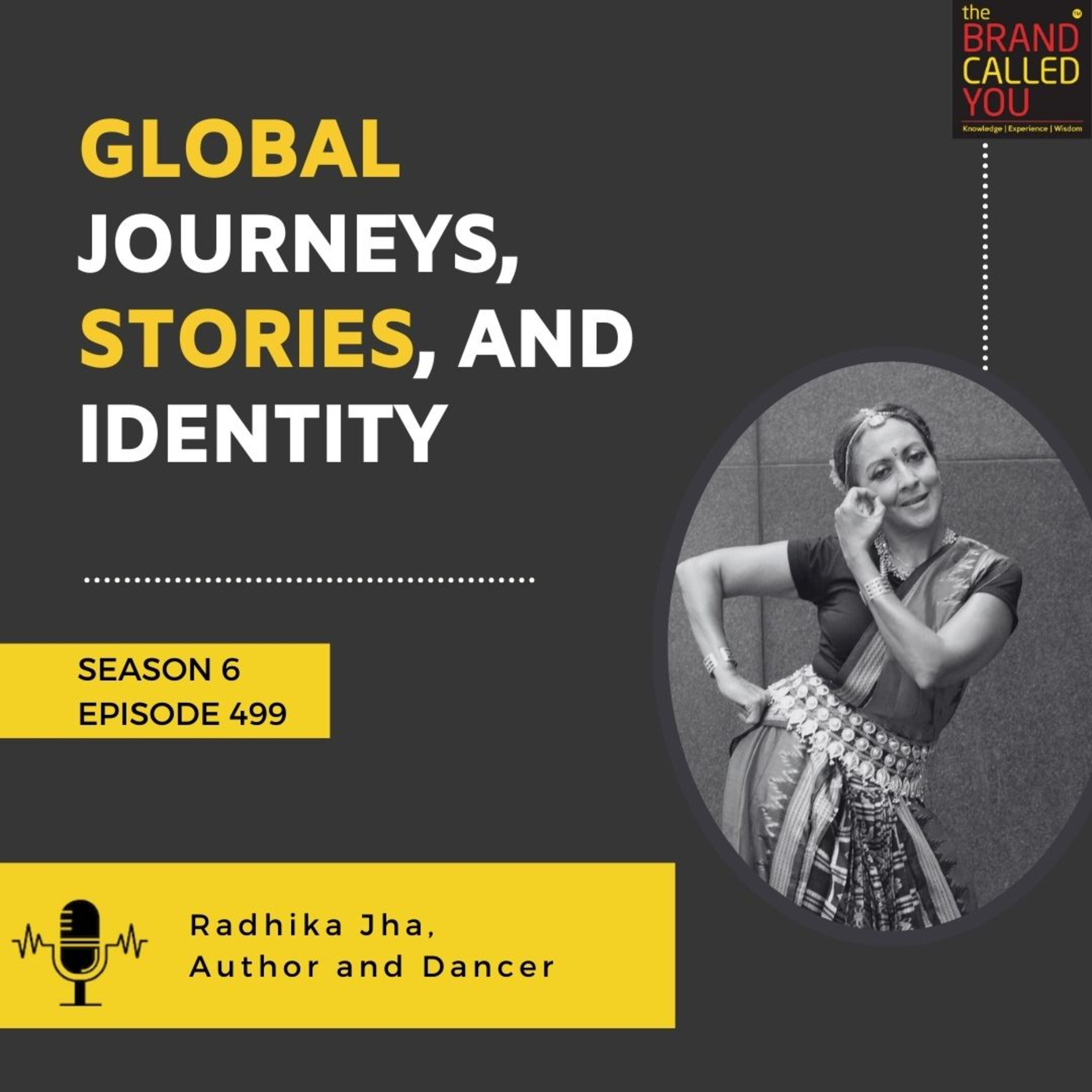 Global Journeys, Stories, and Identity | Radhika Jha, Author and Dancer