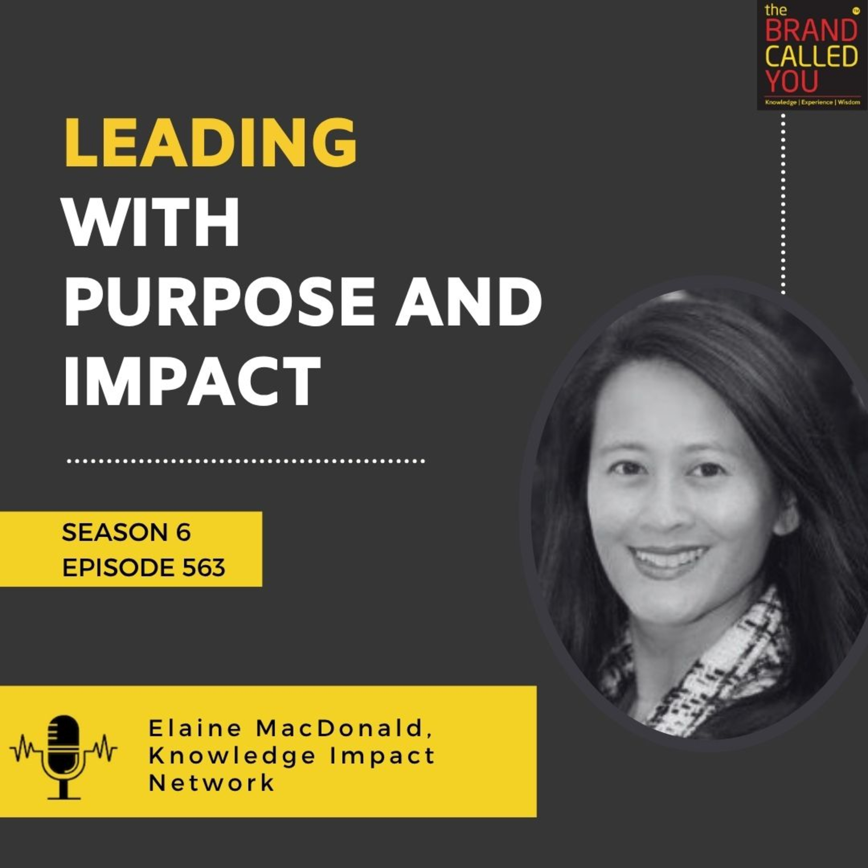 Leading with Purpose and Impact | Elaine MacDonald, Knowledge Impact Network