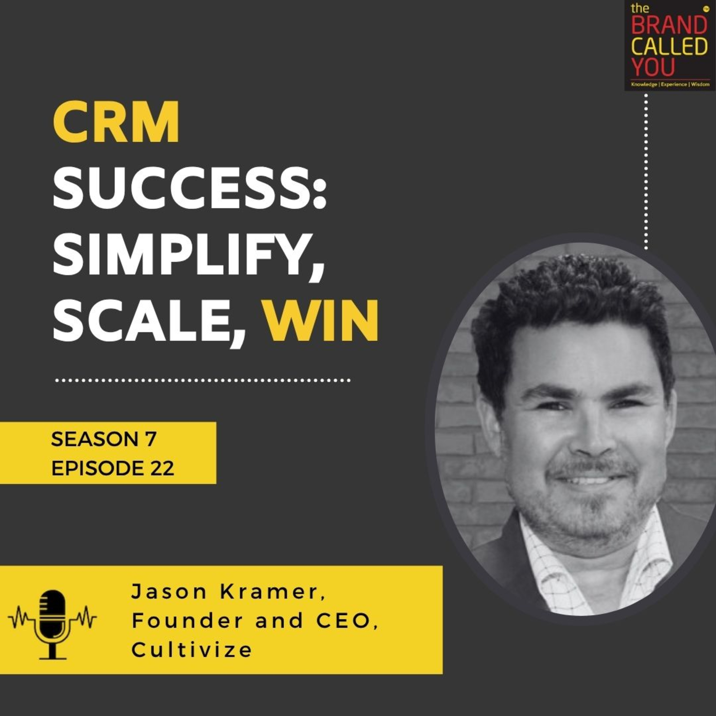 CRM Success: Simplify, Scale, Win | Jason Kramer, Founder and CEO, Cultivize