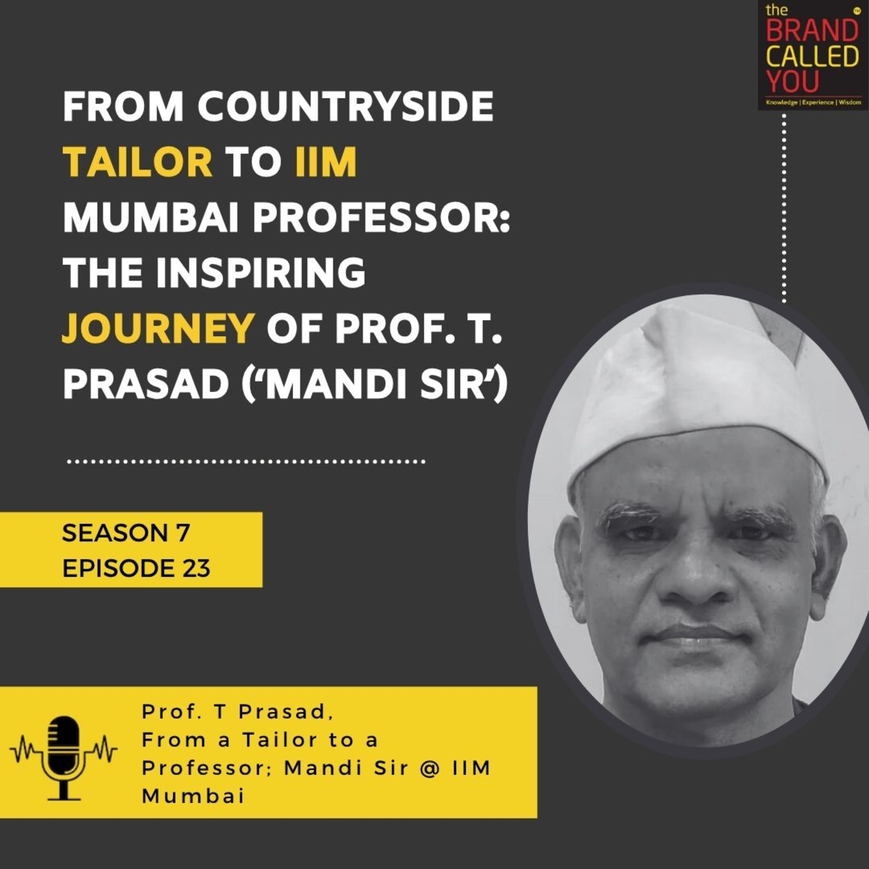 From Countryside Tailor to IIM Mumbai Professor: The Inspiring Journey of Prof. T. Prasad (‘Mandi Sir’)