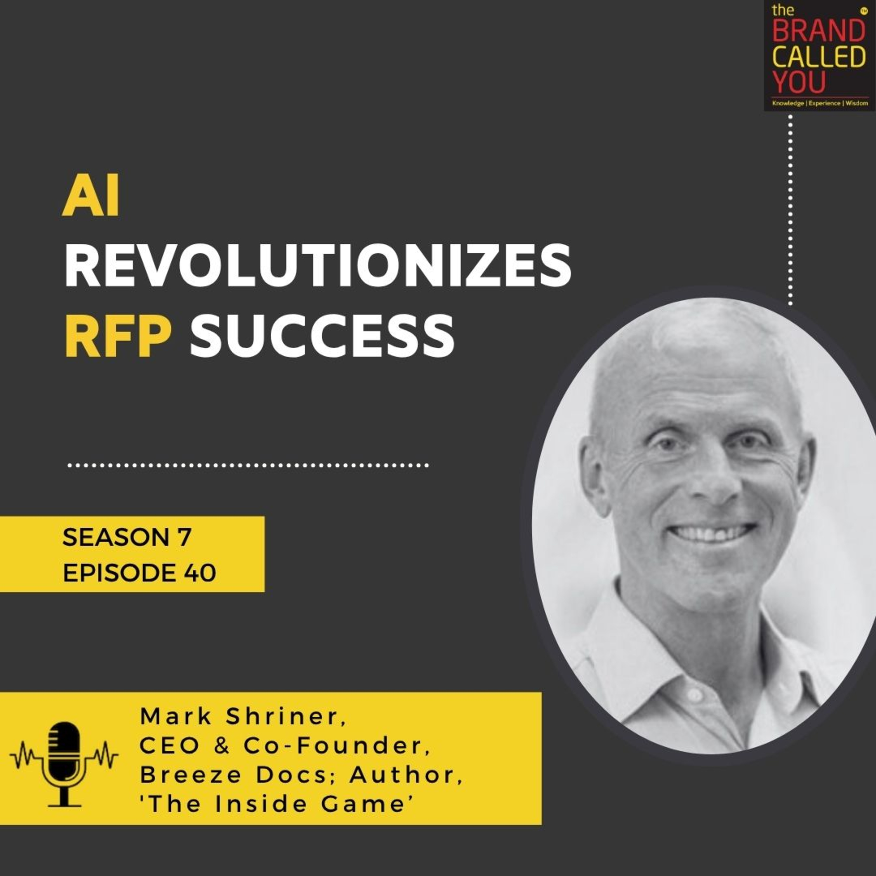 AI Revolutionizes RFP Success | Mark Shriner, CEO & Co-Founder, Breeze Docs; Author, 'The Inside Game’
