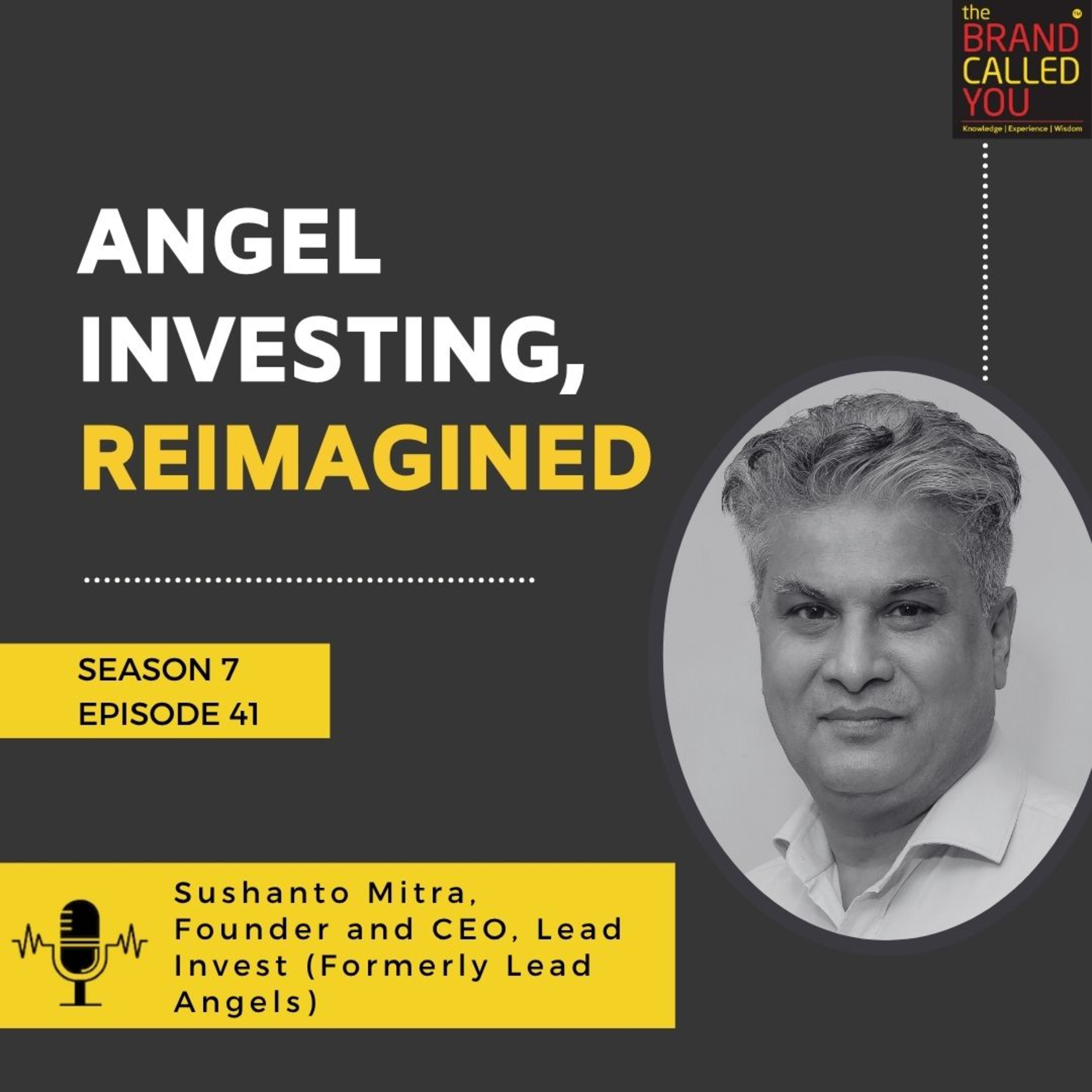 Angel Investing, Reimagined | Sushanto Mitra, Founder and CEO, Lead Invest (Formerly Lead Angels)