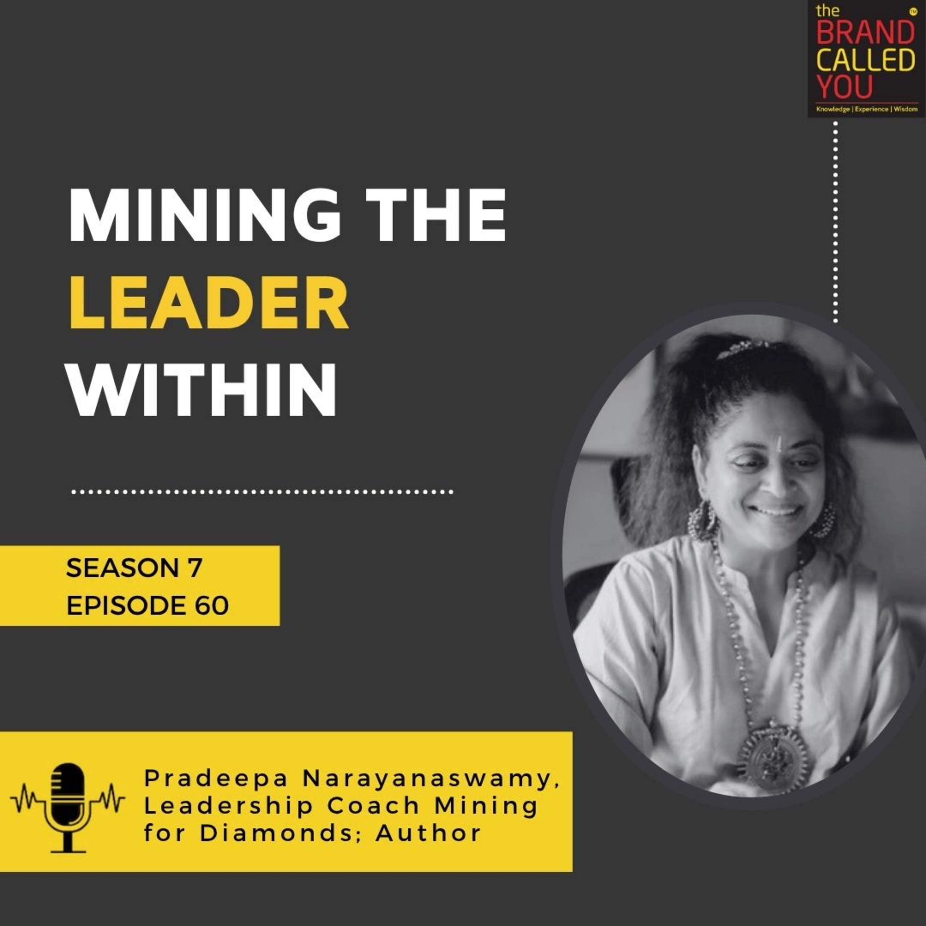 Mining the Leader Within | Pradeepa Narayanaswamy, Leadership Coach Mining for Diamonds; Author