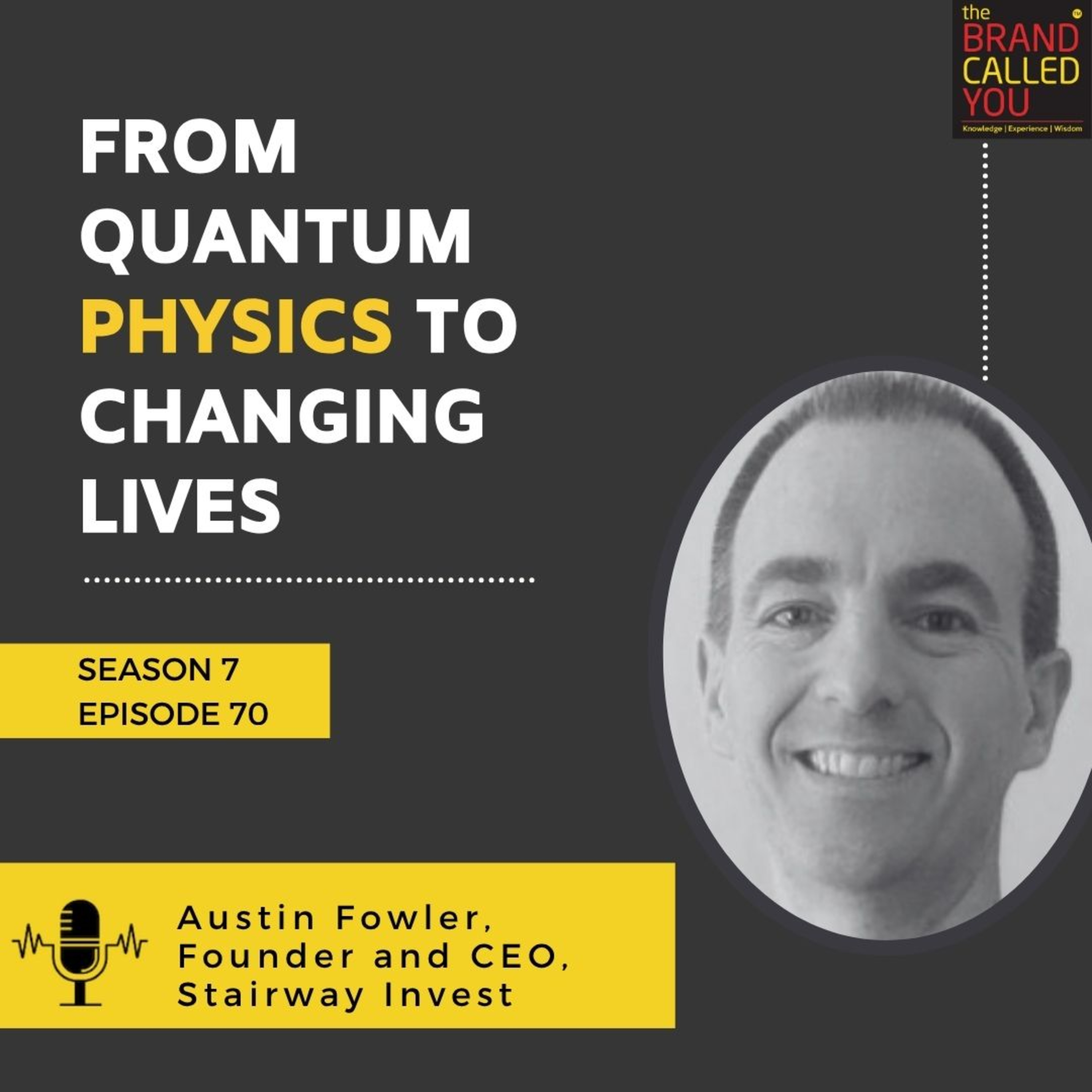 From Quantum Physics to Changing Lives | Austin Fowler, Founder and CEO, Stairway Invest