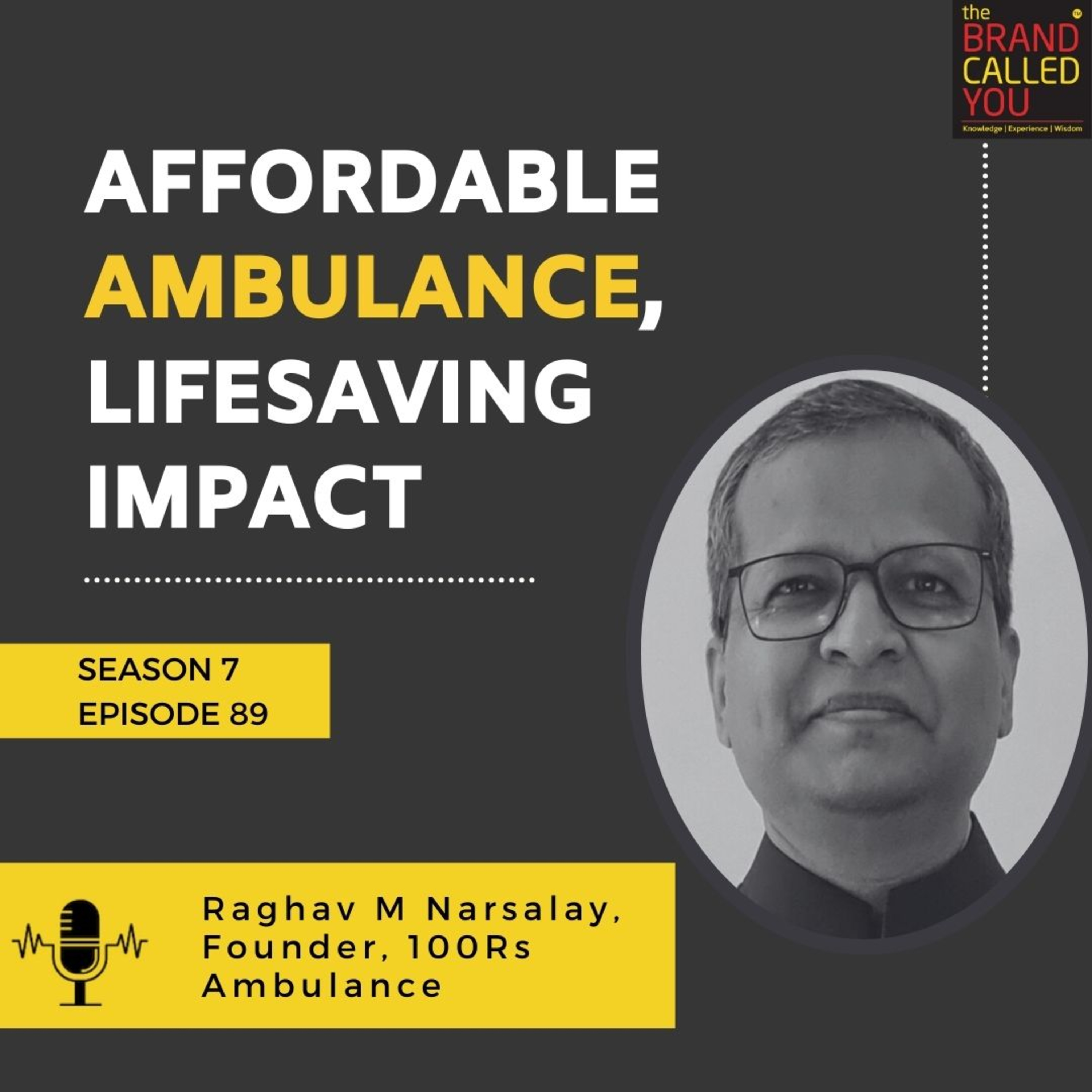 Affordable Ambulance, Lifesaving Impact | Raghav M Narsalay, Founder, 100 Rupees Ambulance