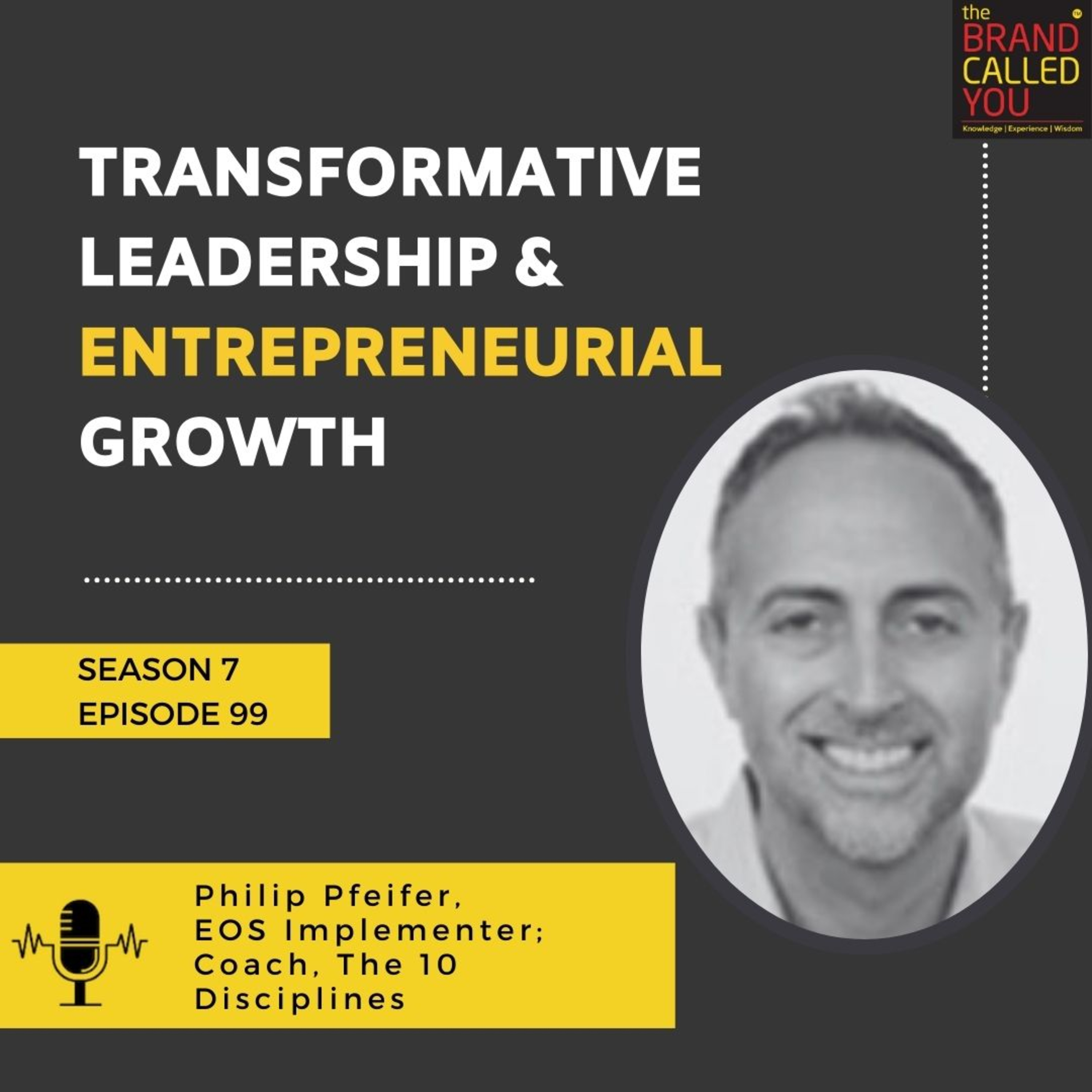 Transformative Leadership & Entrepreneurial Growth: Philip Pfeifer, EOS Implementer and Coach, Shares His Journey