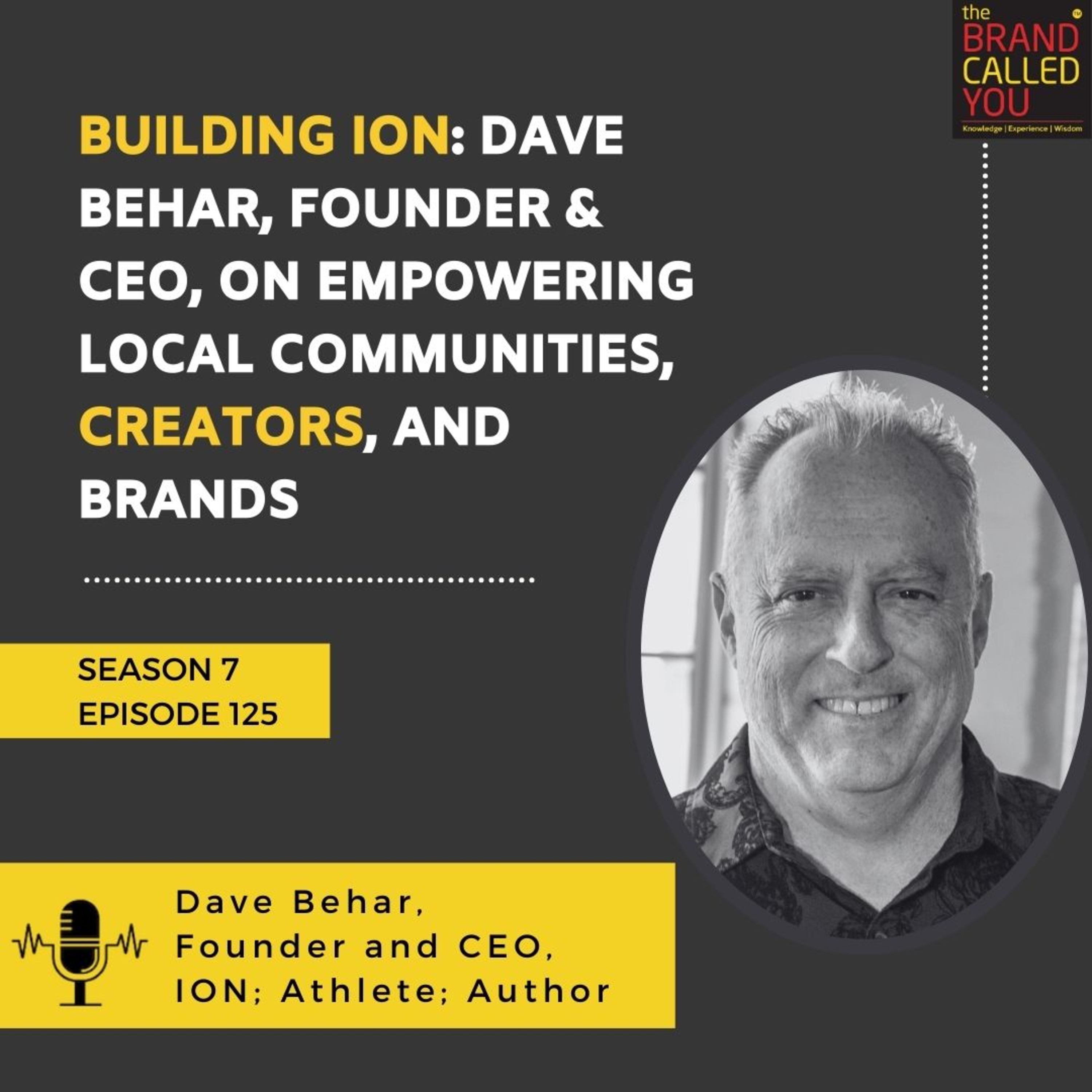 Building ION: Dave Behar, Founder & CEO, on Empowering Local Communities, Creators, and Brands