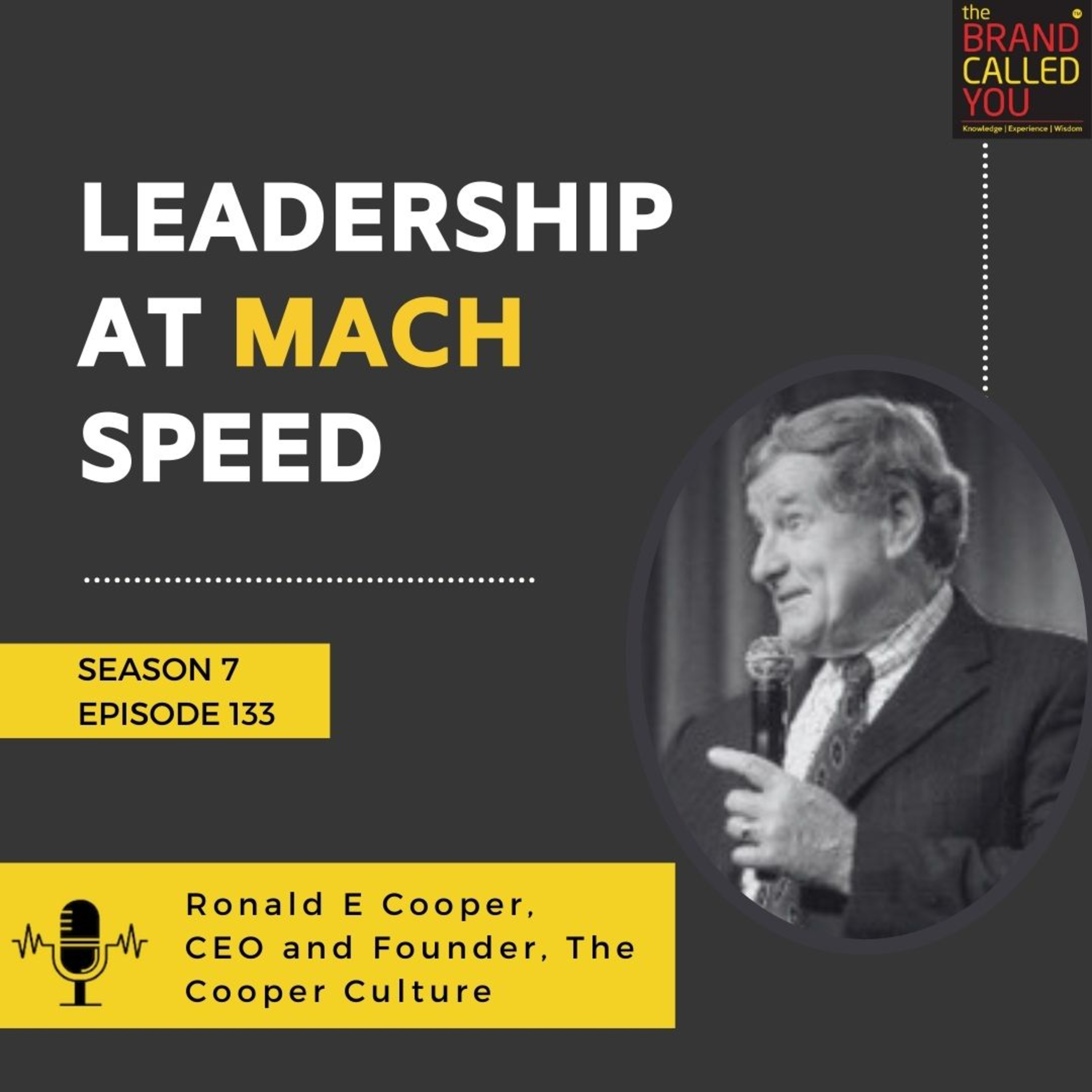 Leadership at Mach Speed | Ronald E Cooper, CEO and Founder, The Cooper Culture